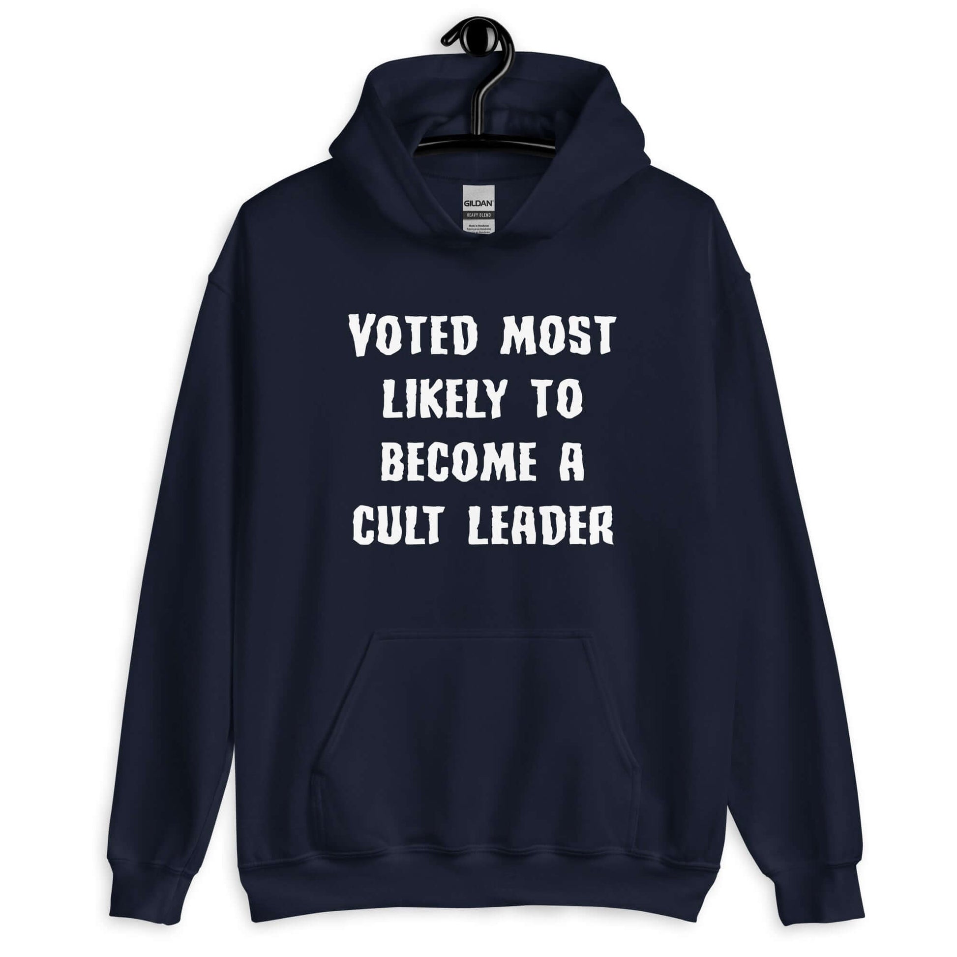 Navy hoodie sweatshirt with the phrase Voted most likely to become a cult leader printed on the front.
