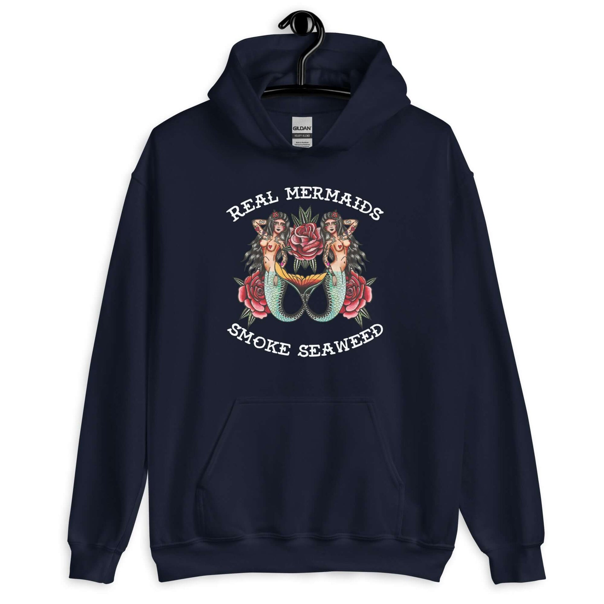 Navy hoodie sweatshirt with image of 2 mermaids and the words Real mermaids smoke seaweed printed on the front.