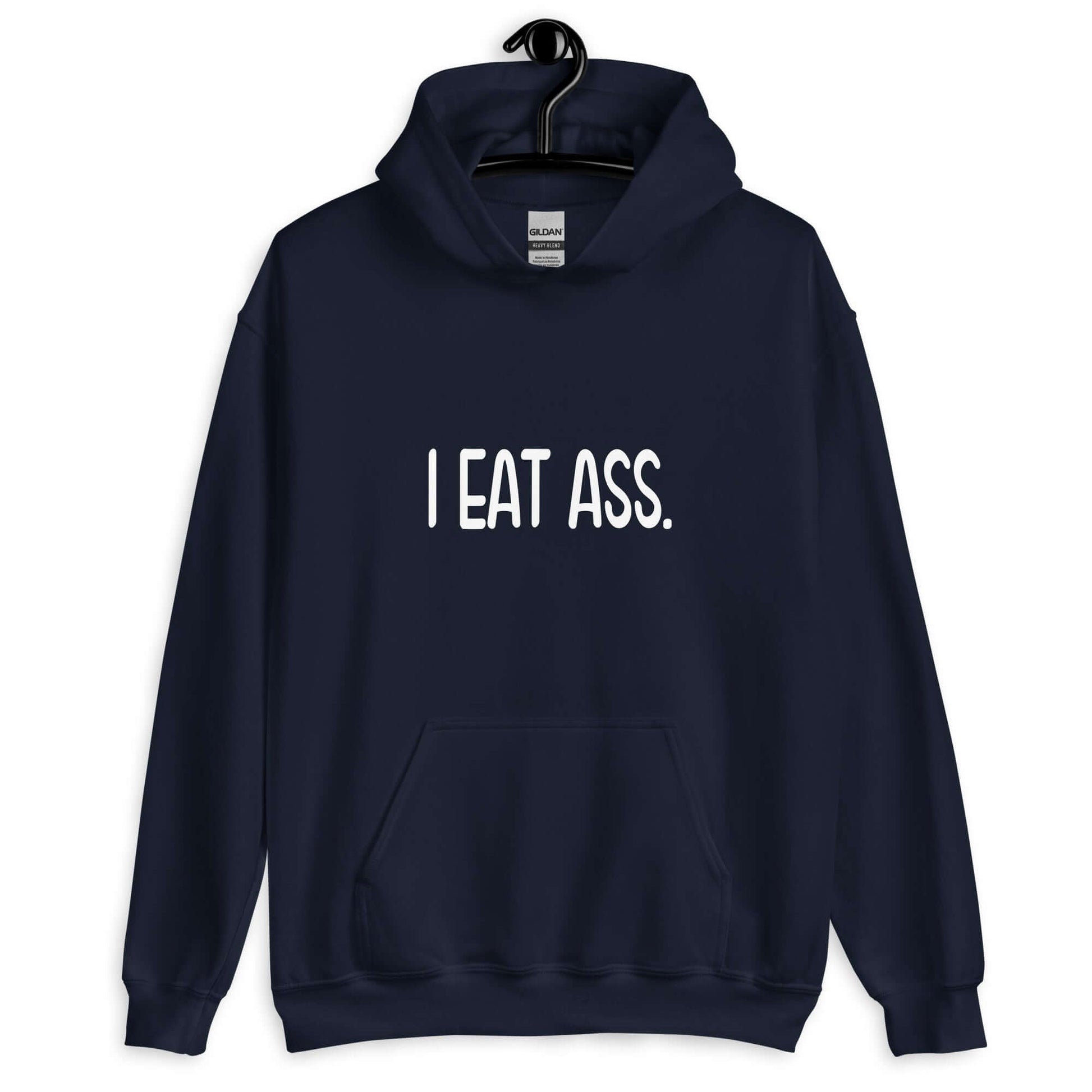 Navy blue hoodie sweatshirt with the phrase I eat ass printed on the front.