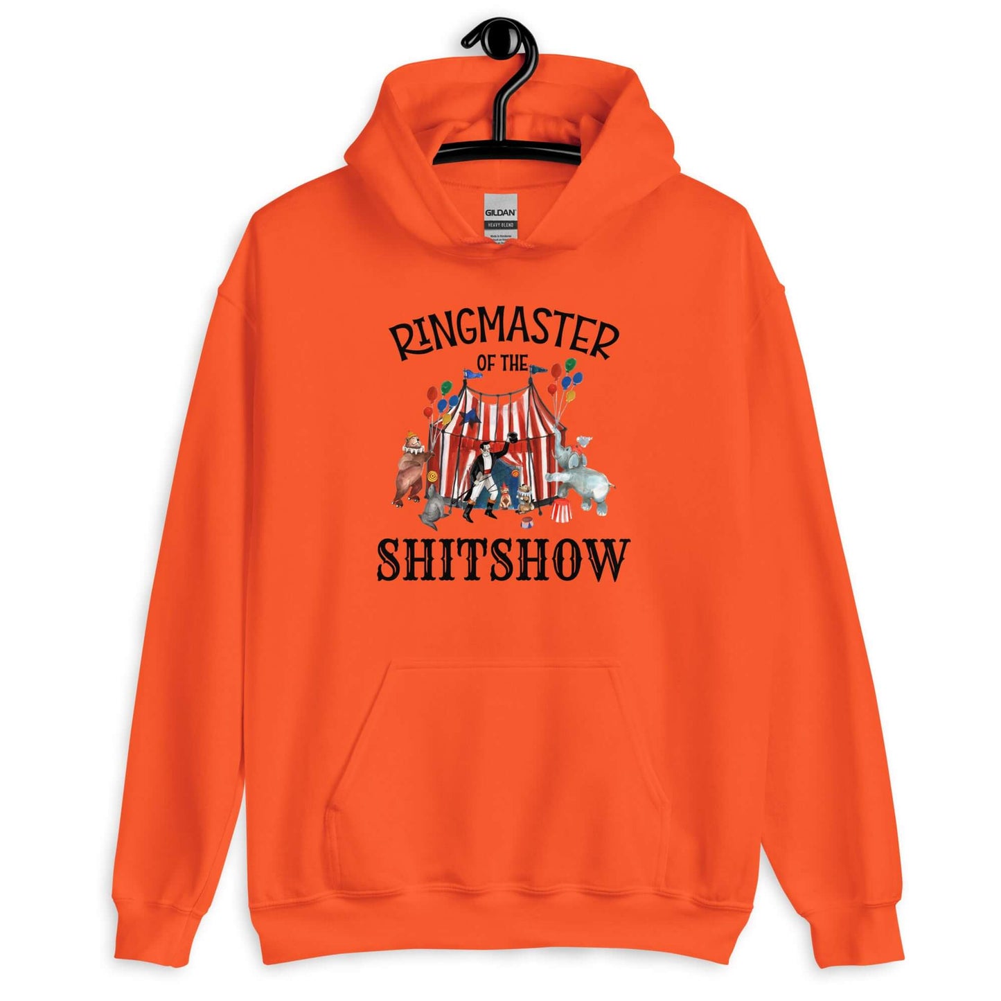 Orange hoodie sweatshirt with a circus theme graphic and the words Ringmaster of the Shitshow printed on the front.
