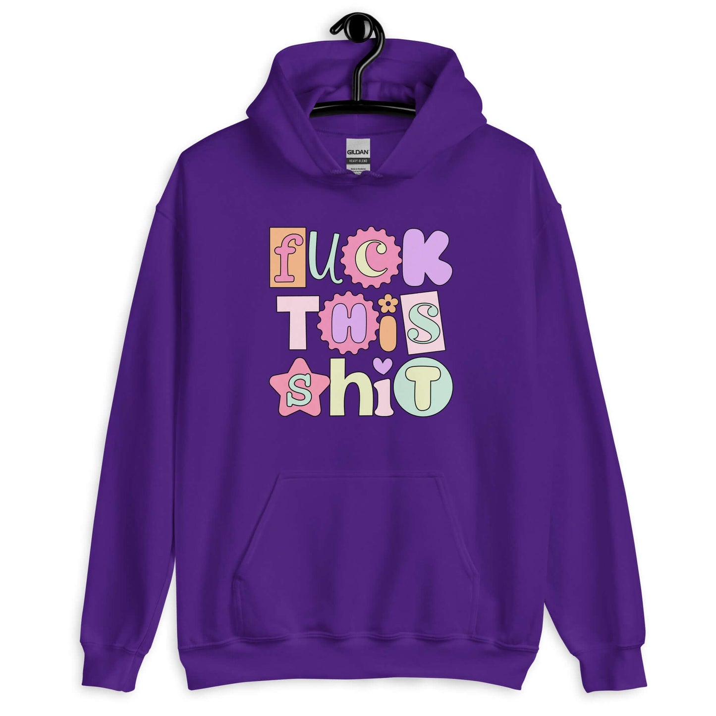 Purple hoodie sweatshirt with colorful pastel font Fuck this shit graphics printed on the front.