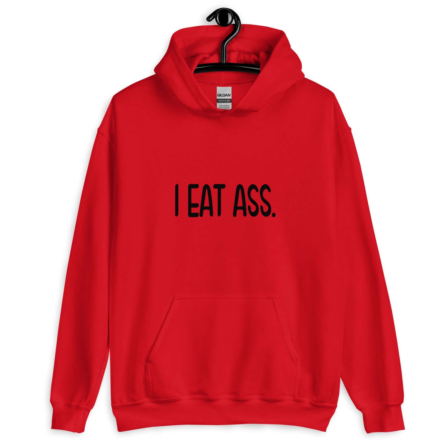Red hoodie sweatshirt with the phrase I eat ass printed on the front.