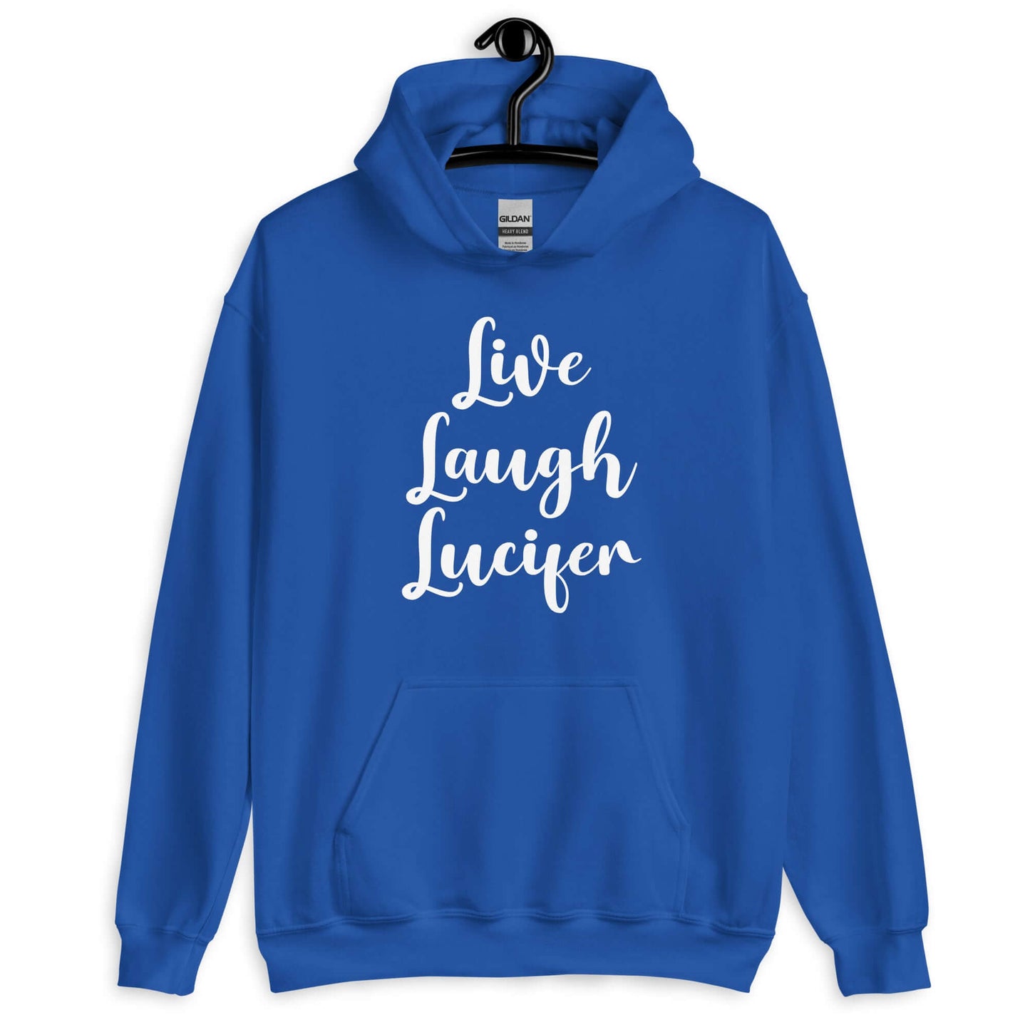 Royal blue hoodie sweatshirt with the parody phrase Live, Laugh, Lucifer printed on the front.