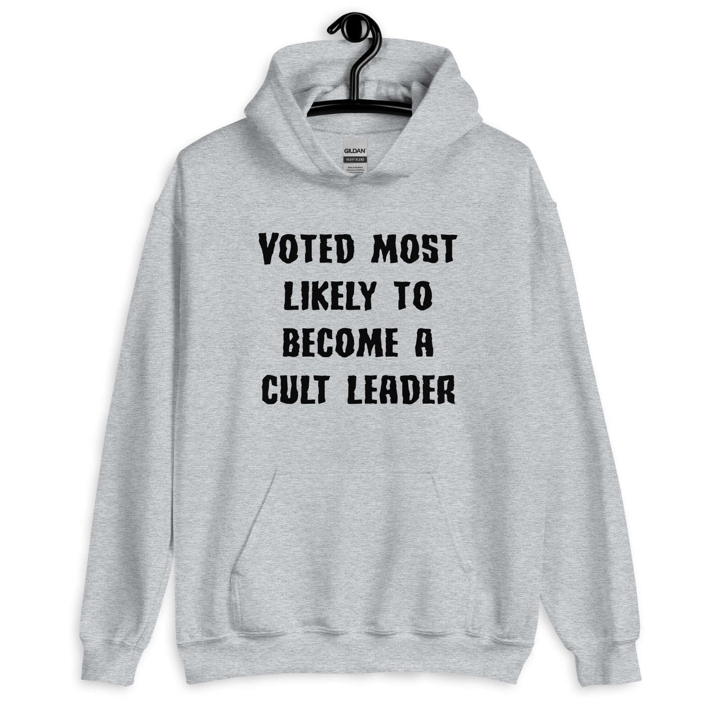 Sport grey hoodie sweatshirt with the phrase Voted most likely to become a cult leader printed on the front.