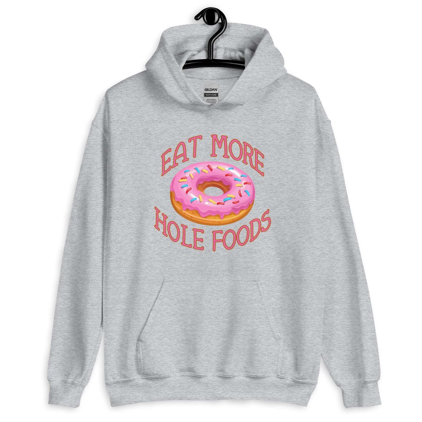 Sport grey hoodie sweatshirt with an image of a donut with pink icing and sprinkles and the words Eat more hole foods printed on the front.