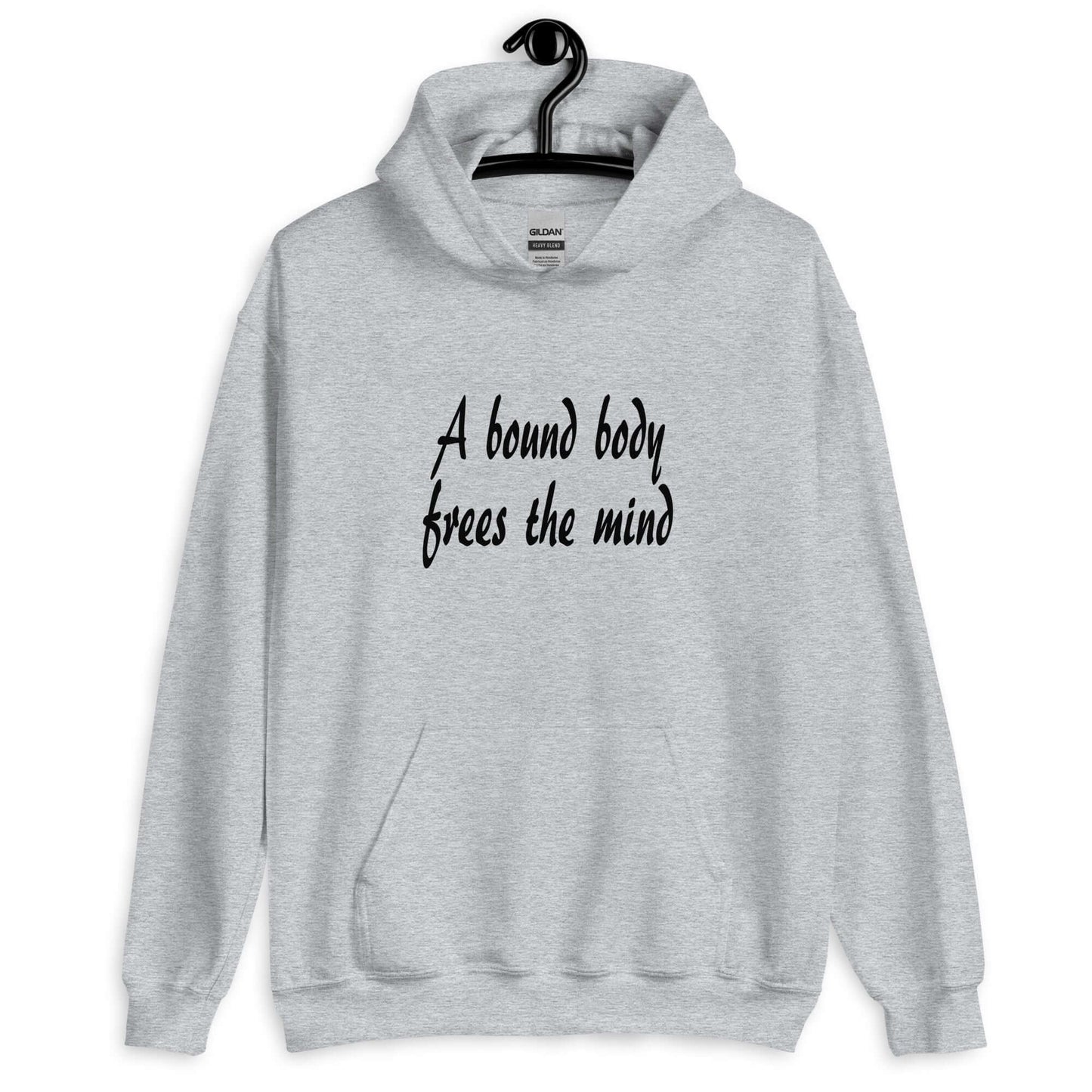 Sport grey hoodie sweatshirt with the phrase A bound body frees the mind printed on the front.