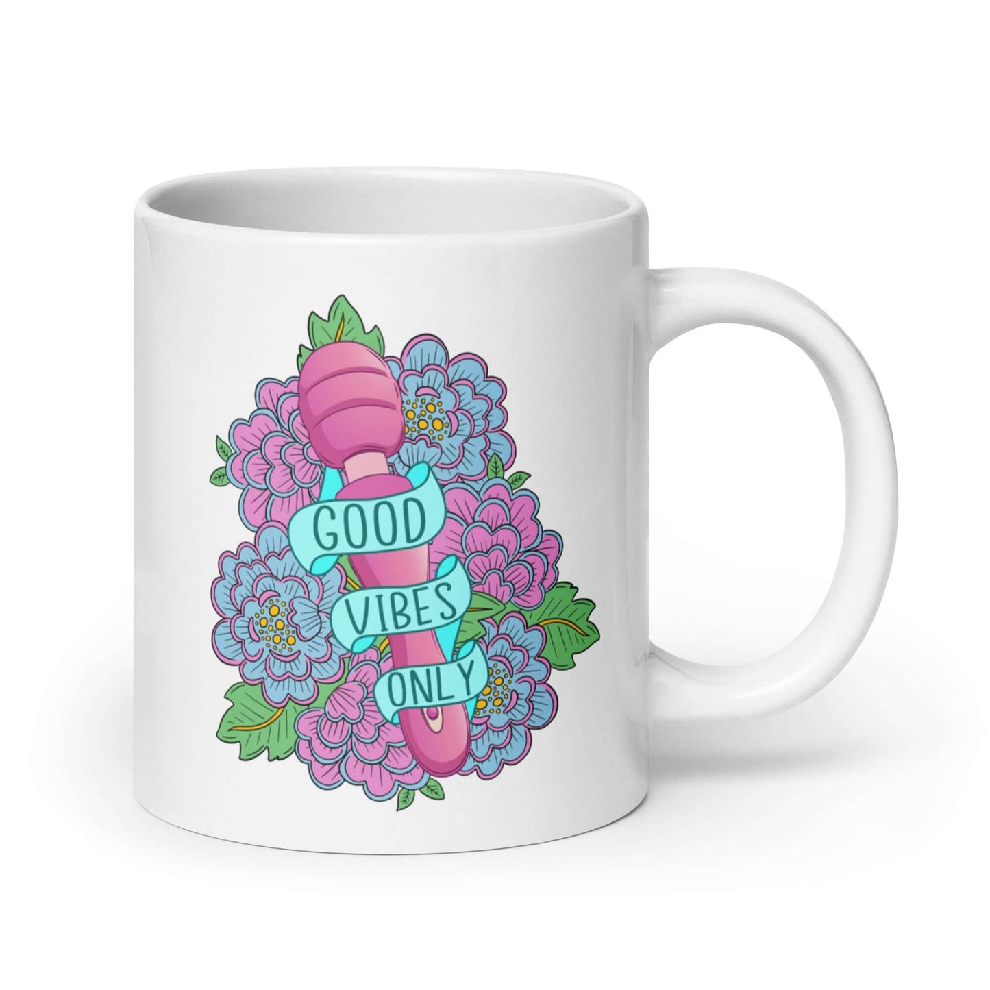 White ceramic coffee mug with graphic that has the words Good vibes only layered over a pink wand vibrator with flowers around. The graphic design is printed on both sides of the mug.