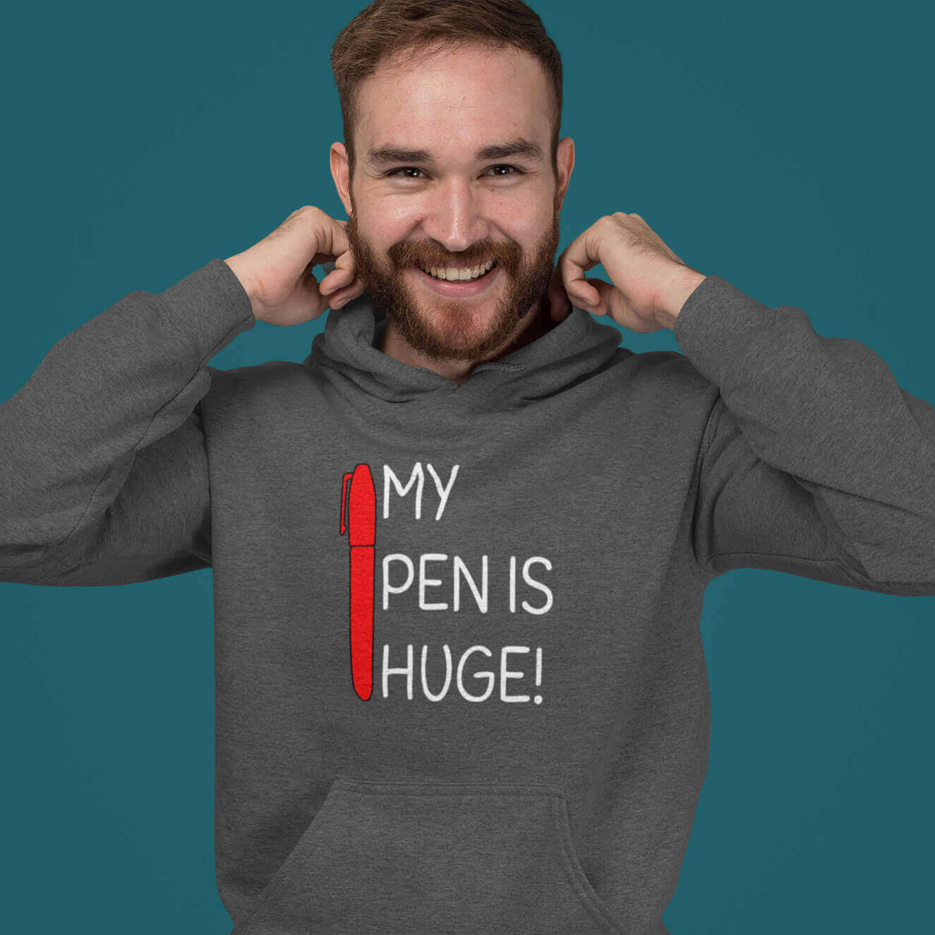 My pen is huge funny penis joke hoodie