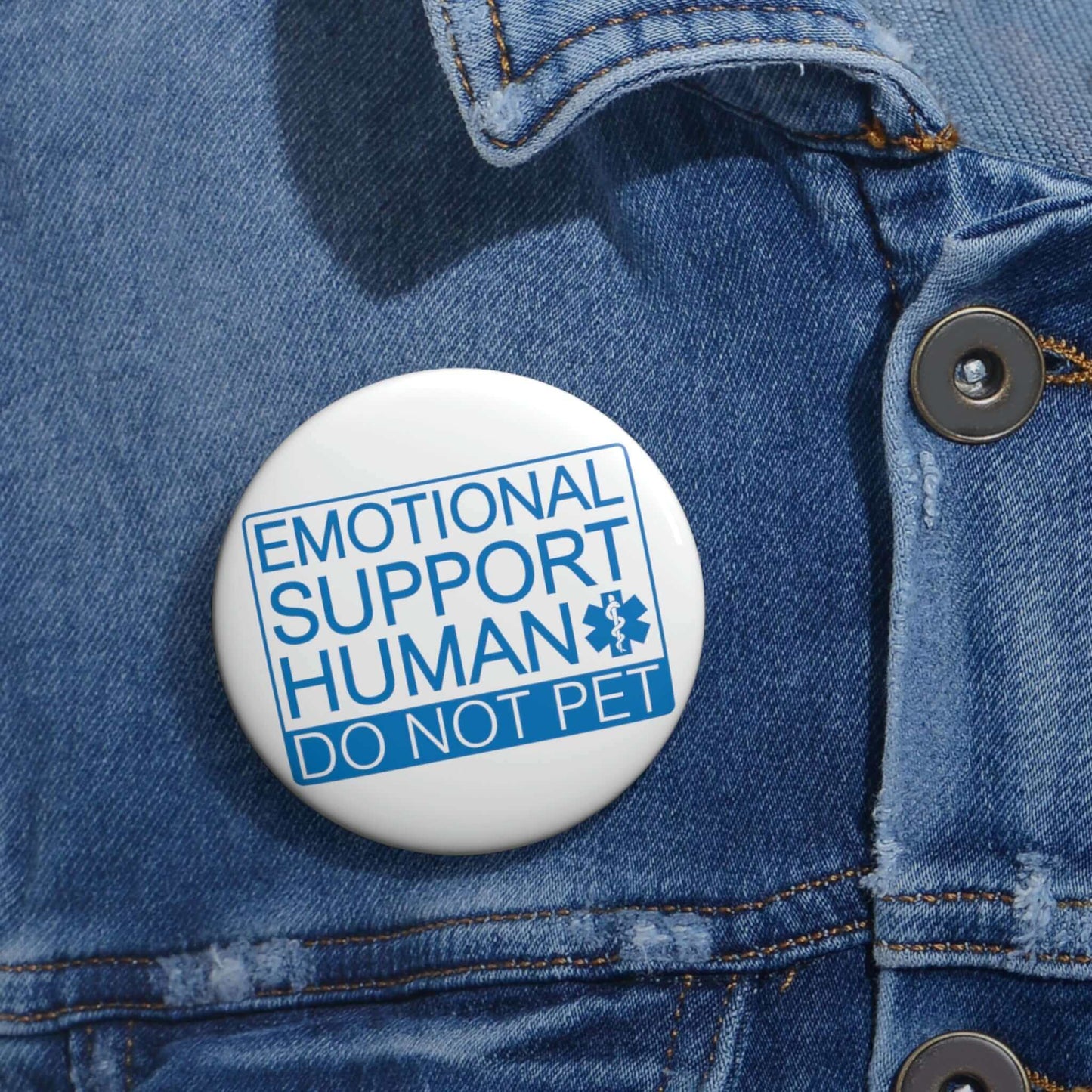 Pinback button that says Emotional support human, Do not pet.