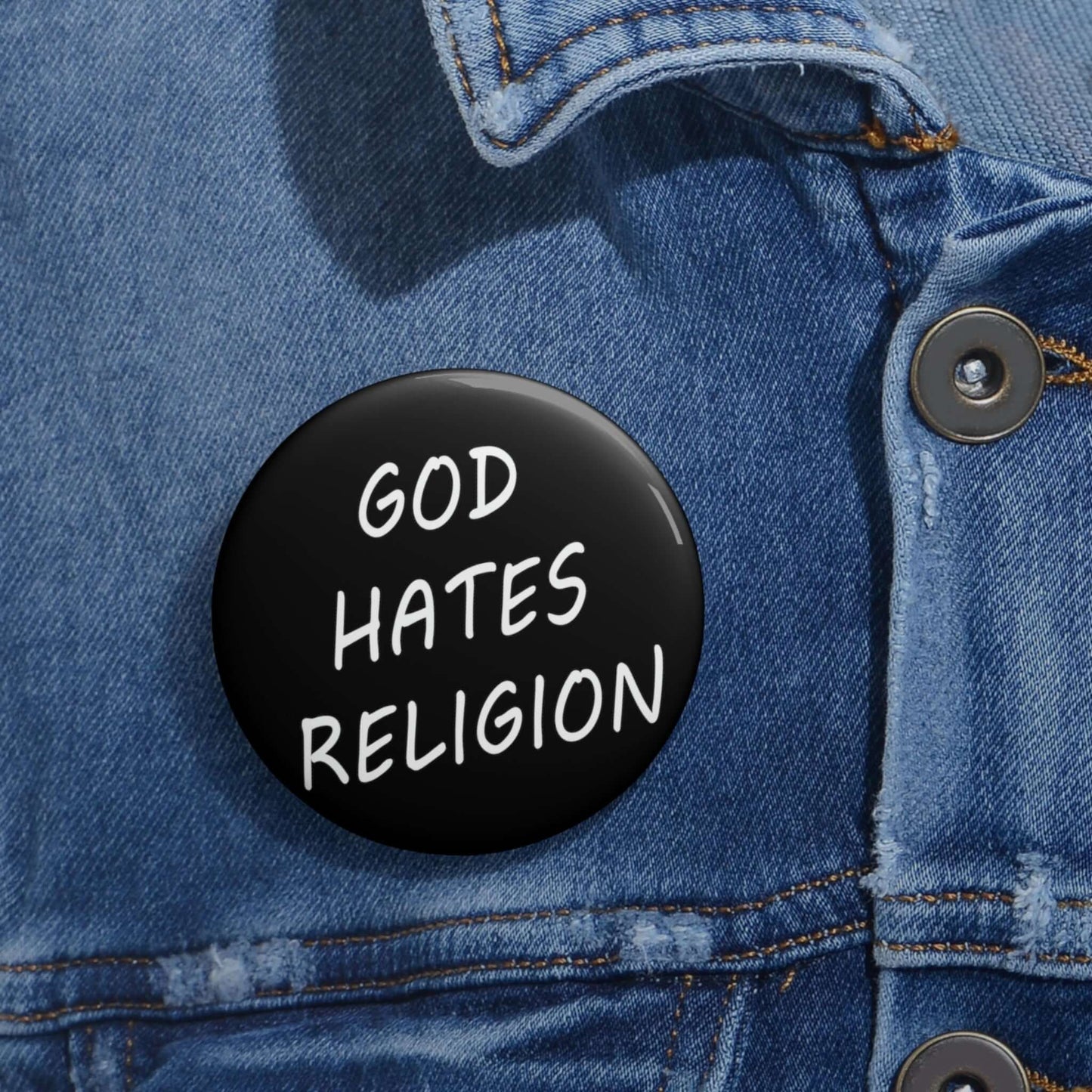 God hates religion pin-back button.