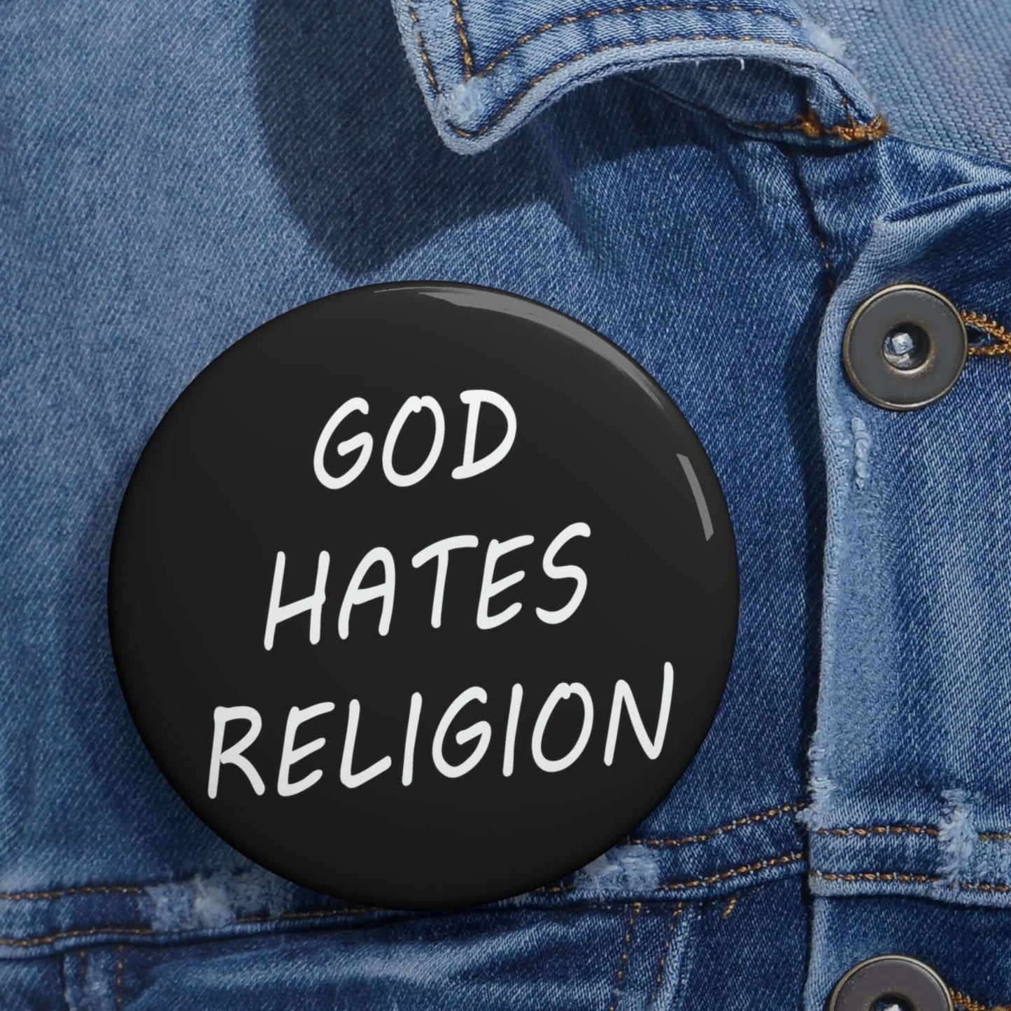 God hates religion pin-back button.