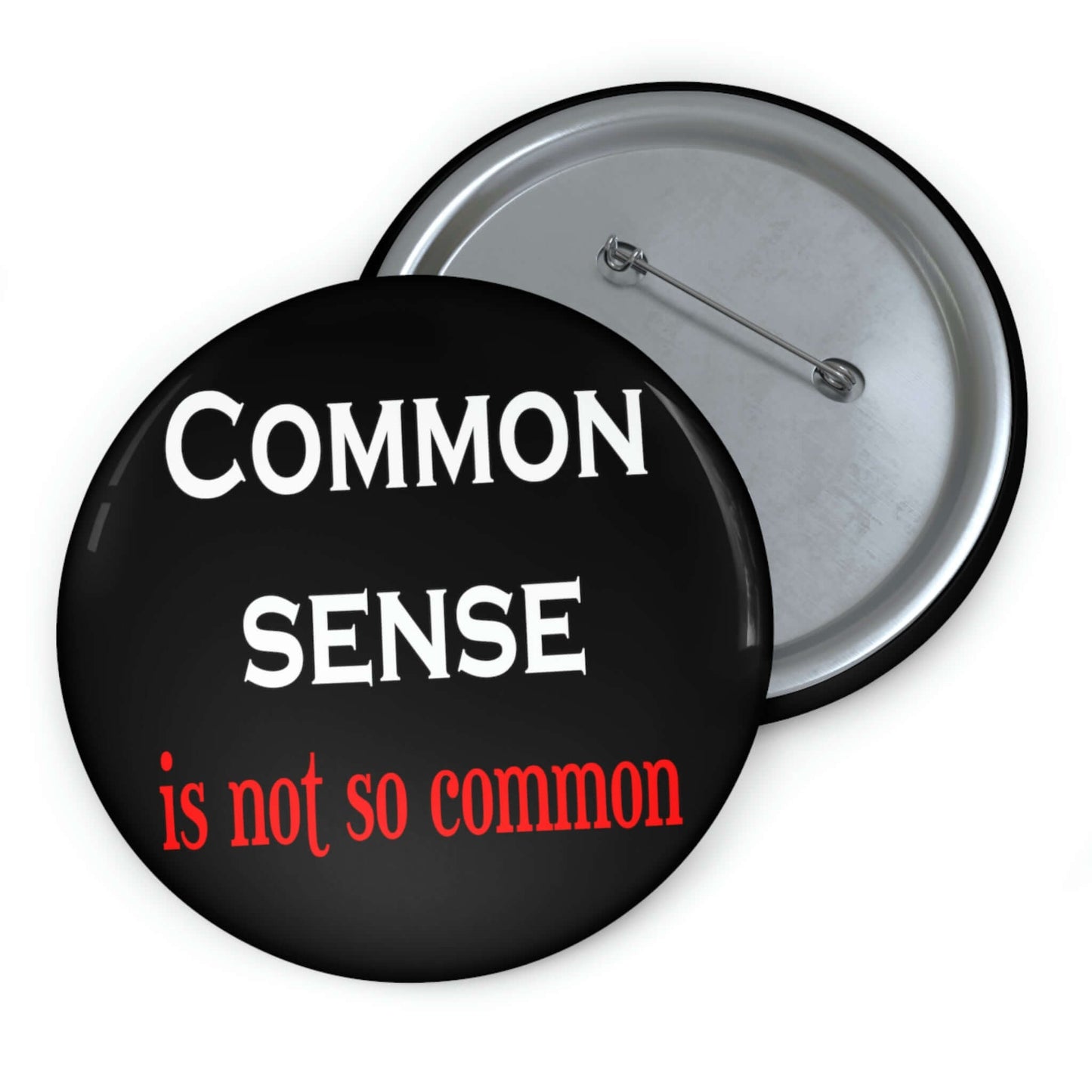 Common sense pinback button