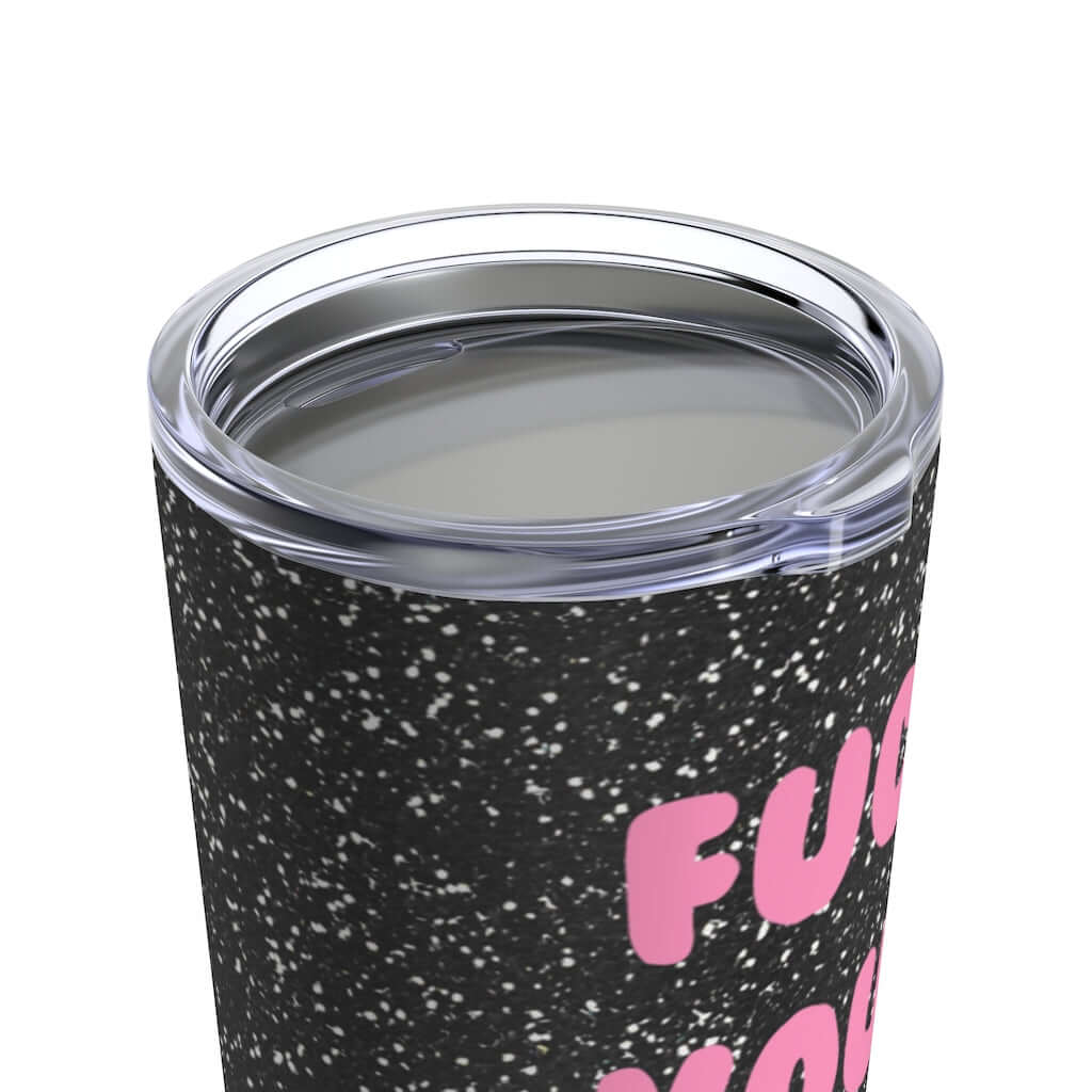 Fuck you feelings pink and black 20 ounce stainless steel tumbler travel cup with lid