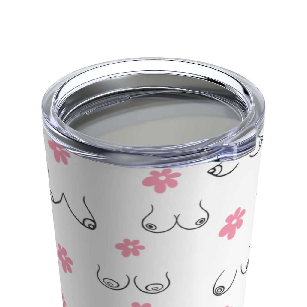 Boobs and flowers tumbler. Double wall stainless steel 20 oz tumbler