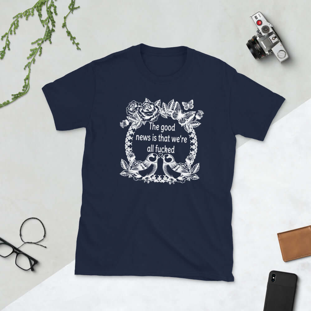 Good news is we are all fucked funny retro bird wreath T-shirt