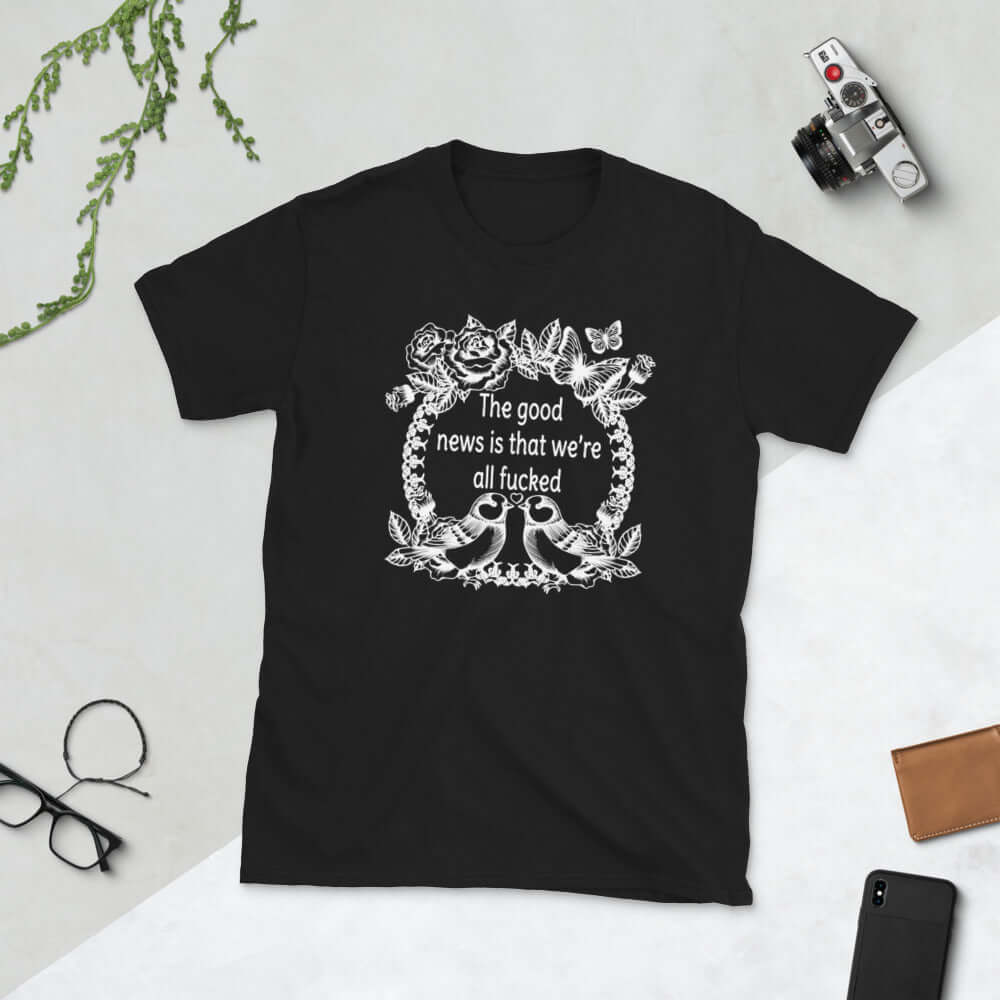 Good news is we are all fucked funny retro bird wreath T-shirt