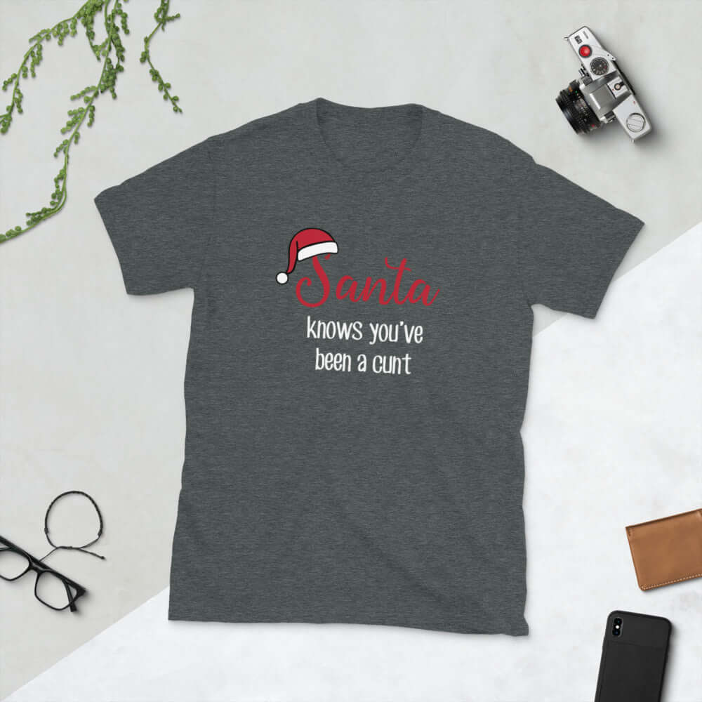 Santa knows you've been a cunt inappropriate Christmas holiday profanity t-shirt