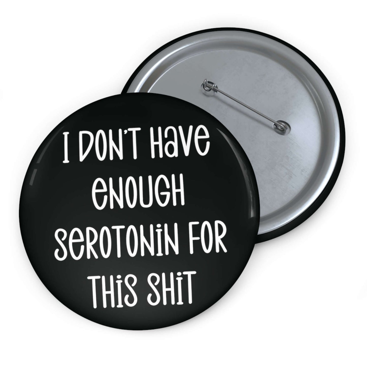 Serotonin pinback button.