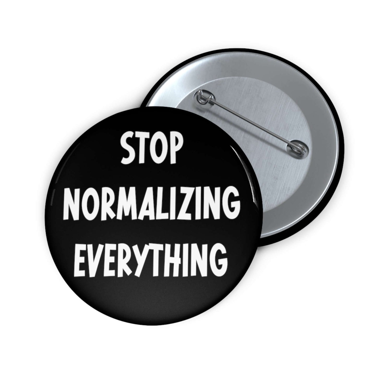 Stop normalizing everything pin-back button.