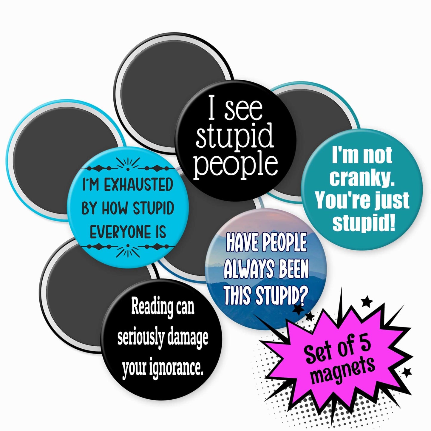 Set of 5 magnets with humorous text on a white background