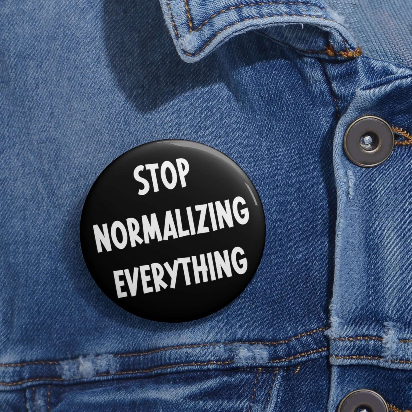 Stop normalizing everything pin-back button.