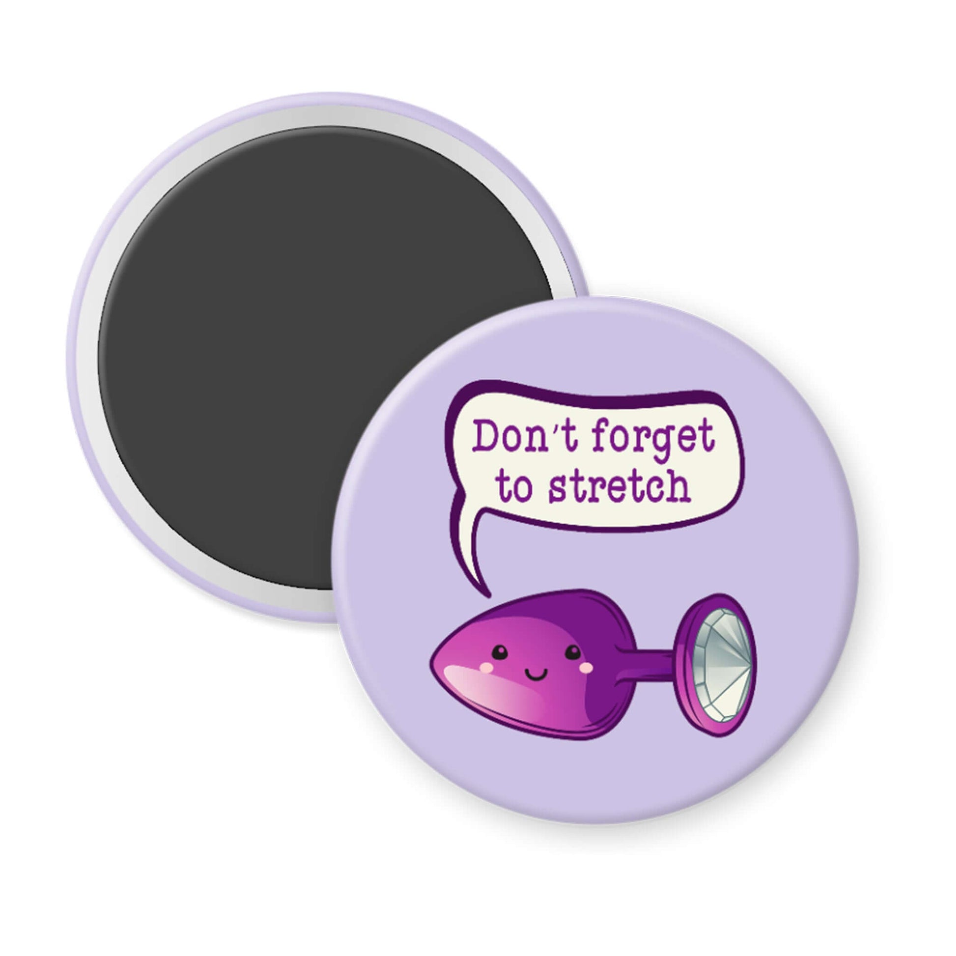 Round purple magnet with a purple stretch toy illustration and 'Don't forget to stretch' text on a white background