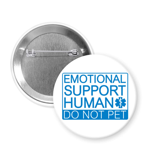 Pinback button that says Emotional support human, Do not pet.