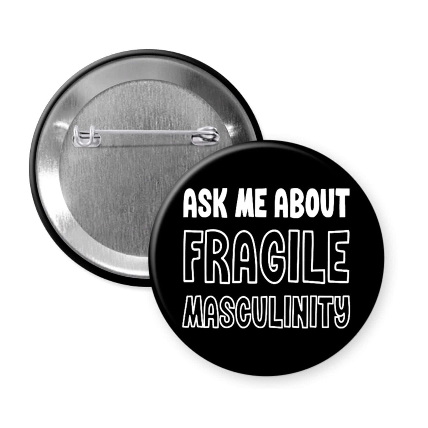Button badge with text 'Ask me about Fragile Masculinity' on a white background