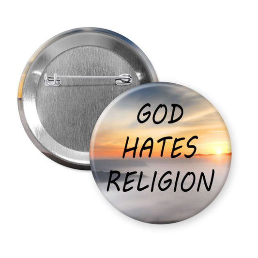 Button badge with 'GOD HATES RELIGION' text on a sunset background