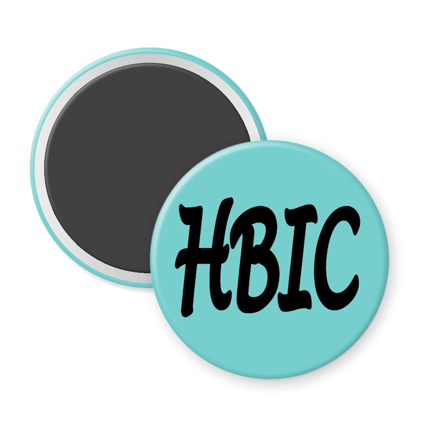 Round turquoise magnet with 'HBIC' text on a white background