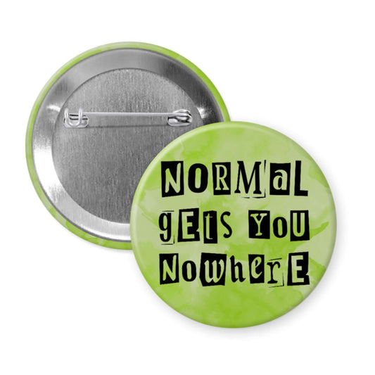 Green button with text 'NORMAL GETS YOU NOWHERE' on a white background