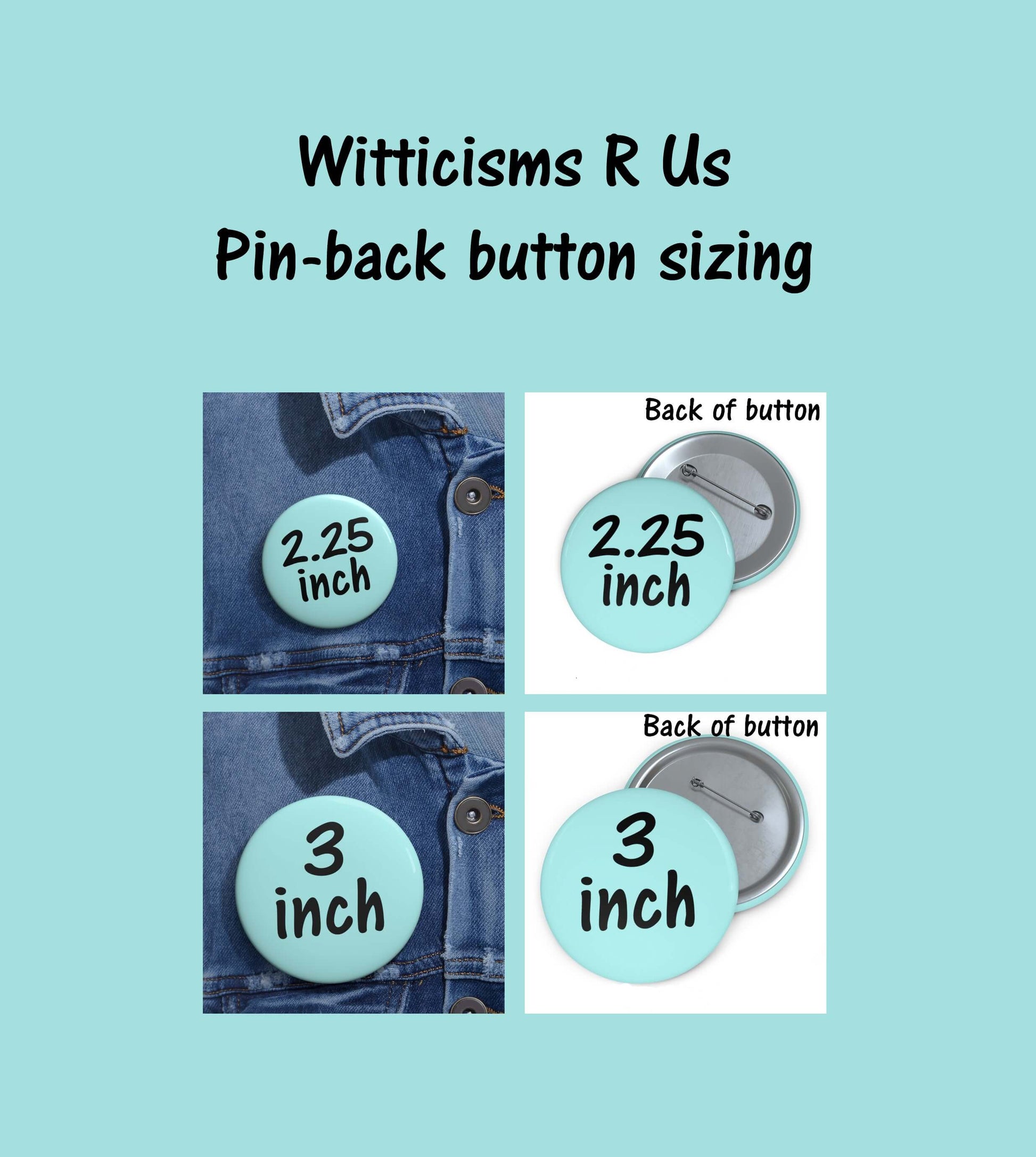 witticisms r us pin-back button size chart