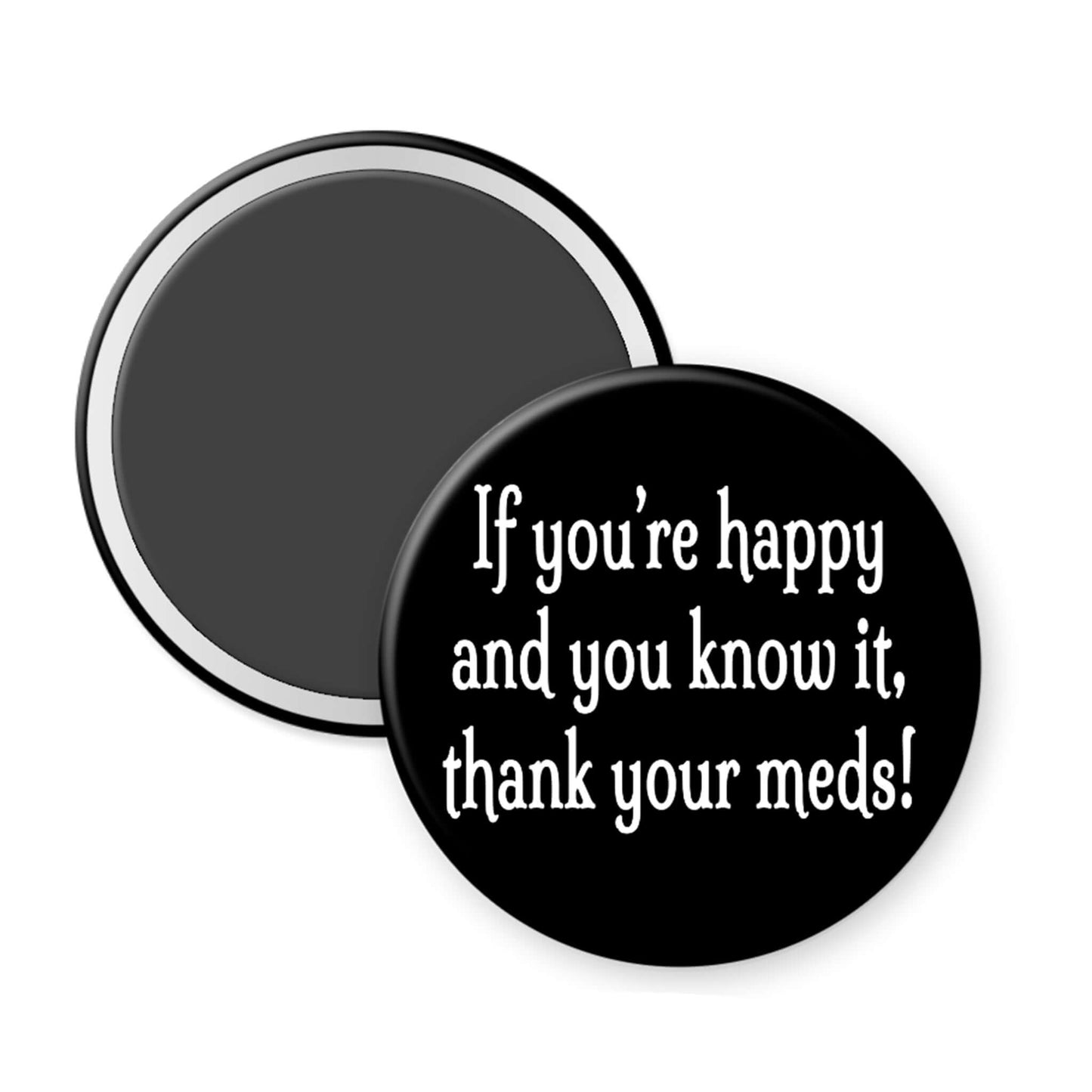 Round black magnet with white text on a white background