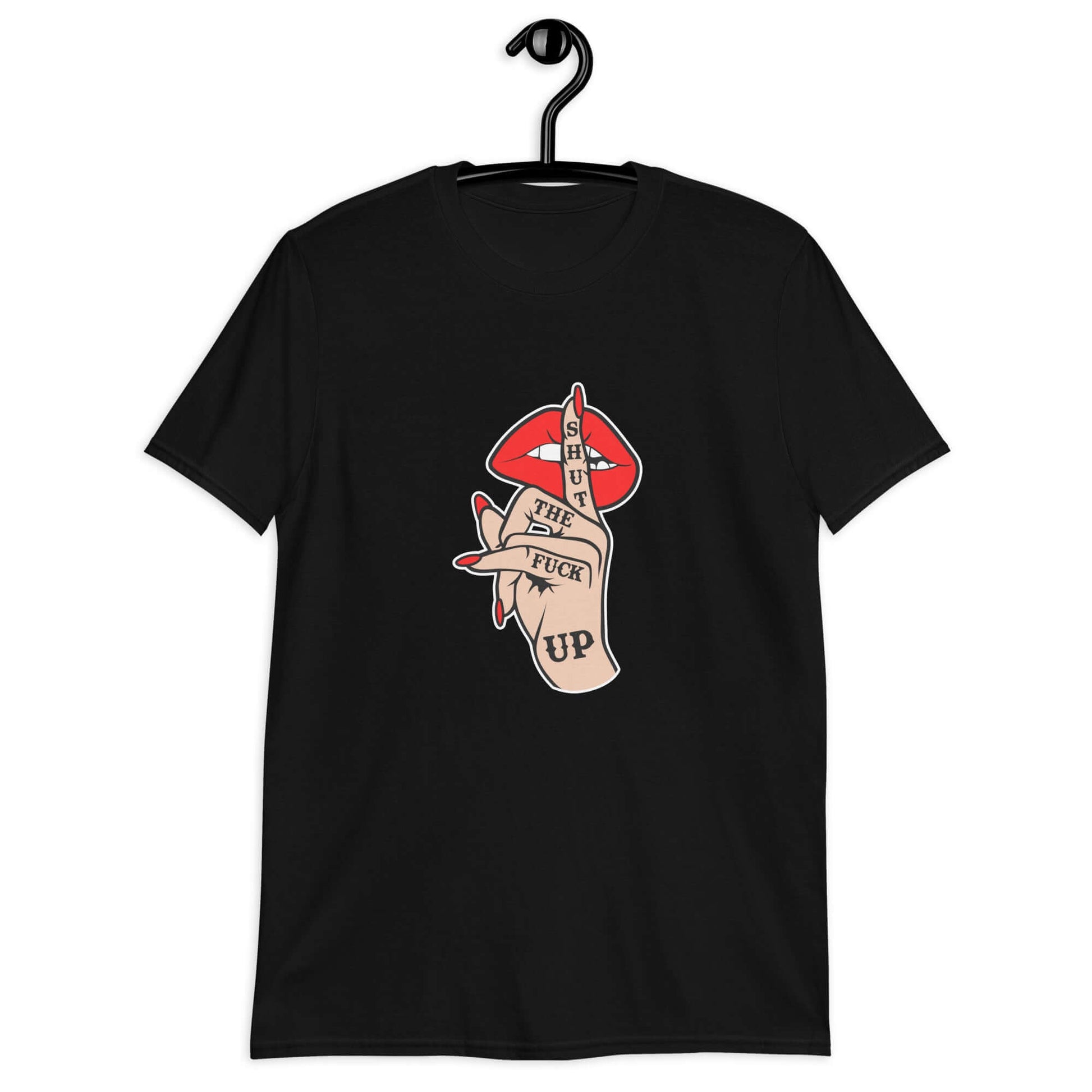 Black t-shirt with an image of a hand over lips making the shh gesture. The words Shut the fuck up are printed on the hand. The graphics are printed on the front of the shirt.