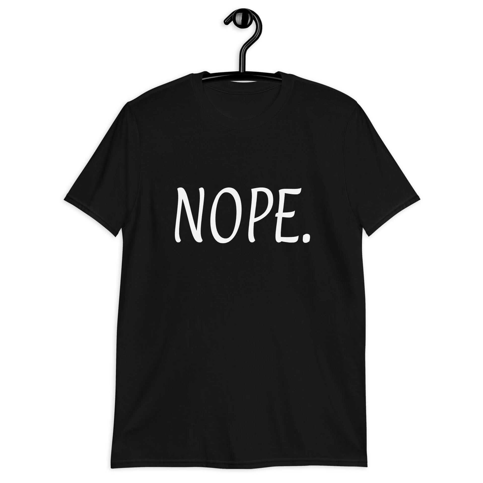Black t-shirt with the word Nope printed on the front.