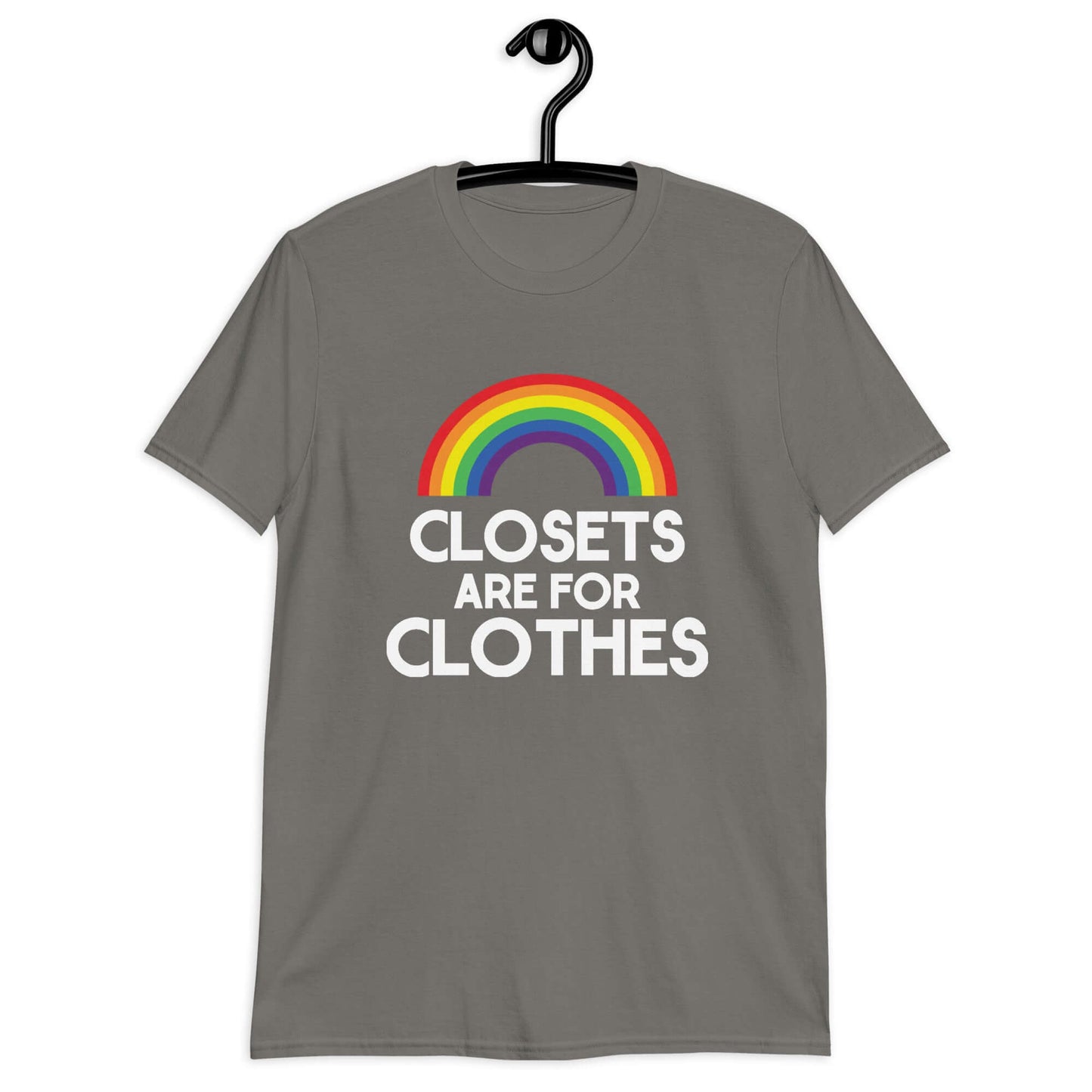 Charcoal t-shirt with a rainbow and the words Clothes are for closets printed on the front.