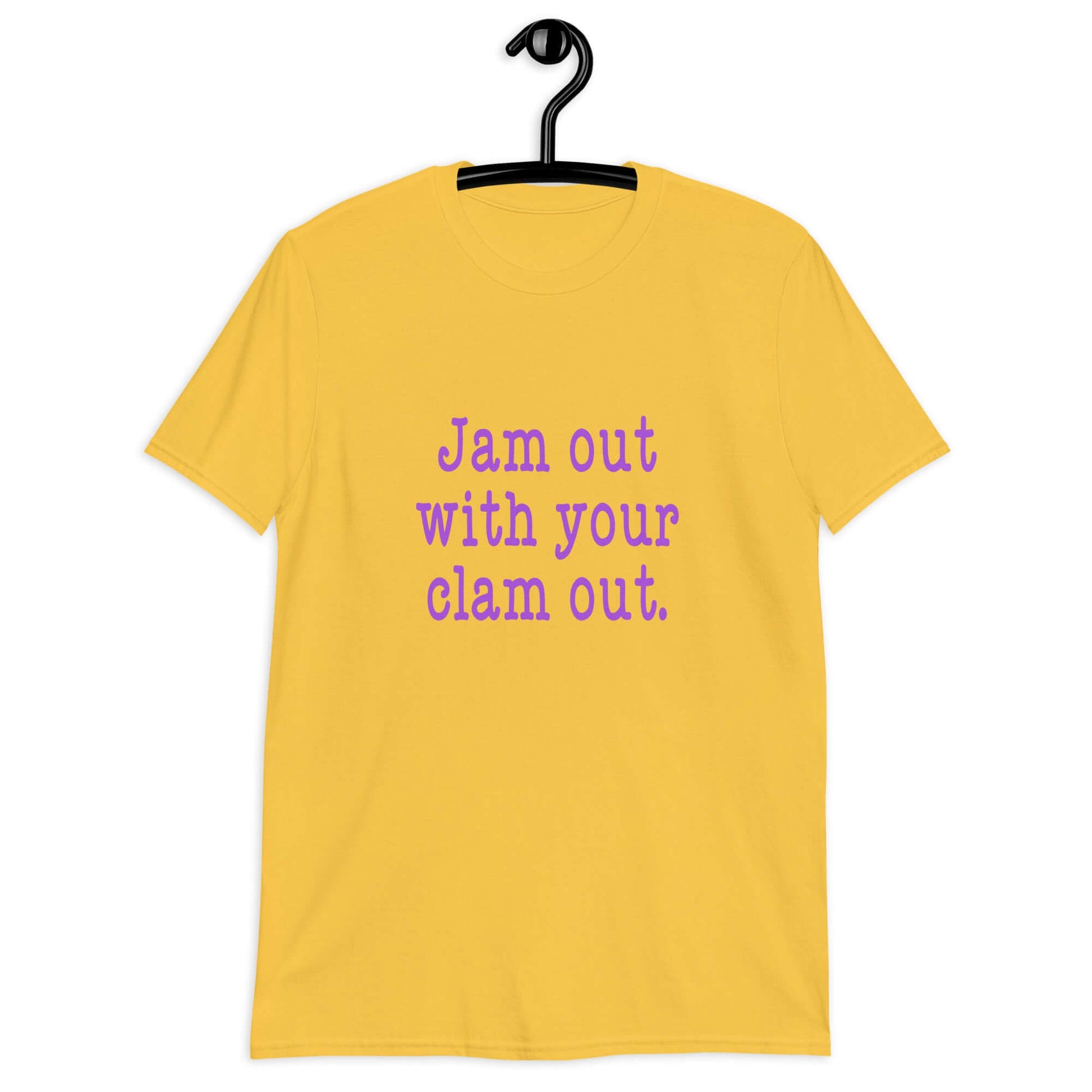 Daisy yellow t-shirt with the phrase Jam out with your clam out printed on the front in purple.
