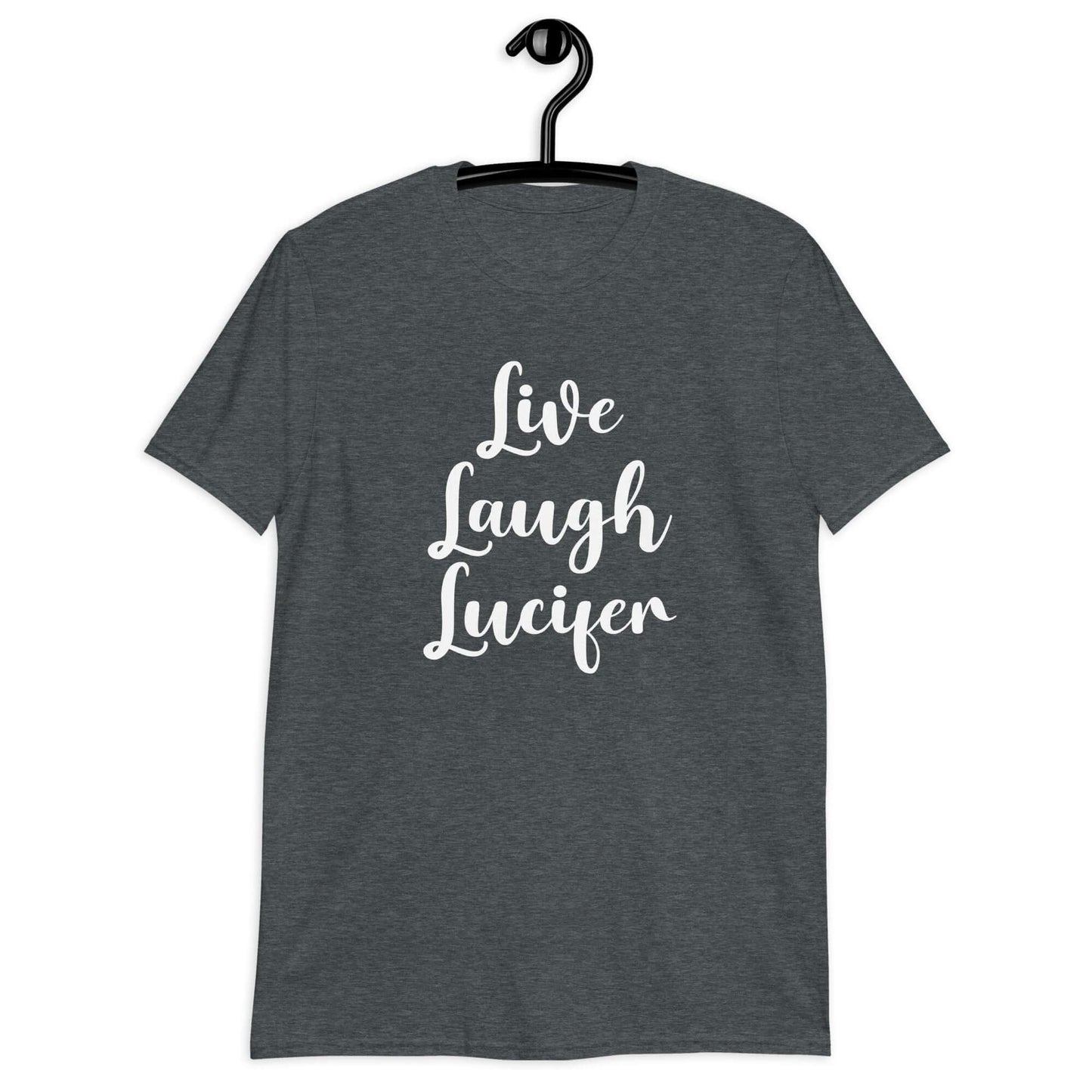 Live Laugh Lucifer parody T-Shirt