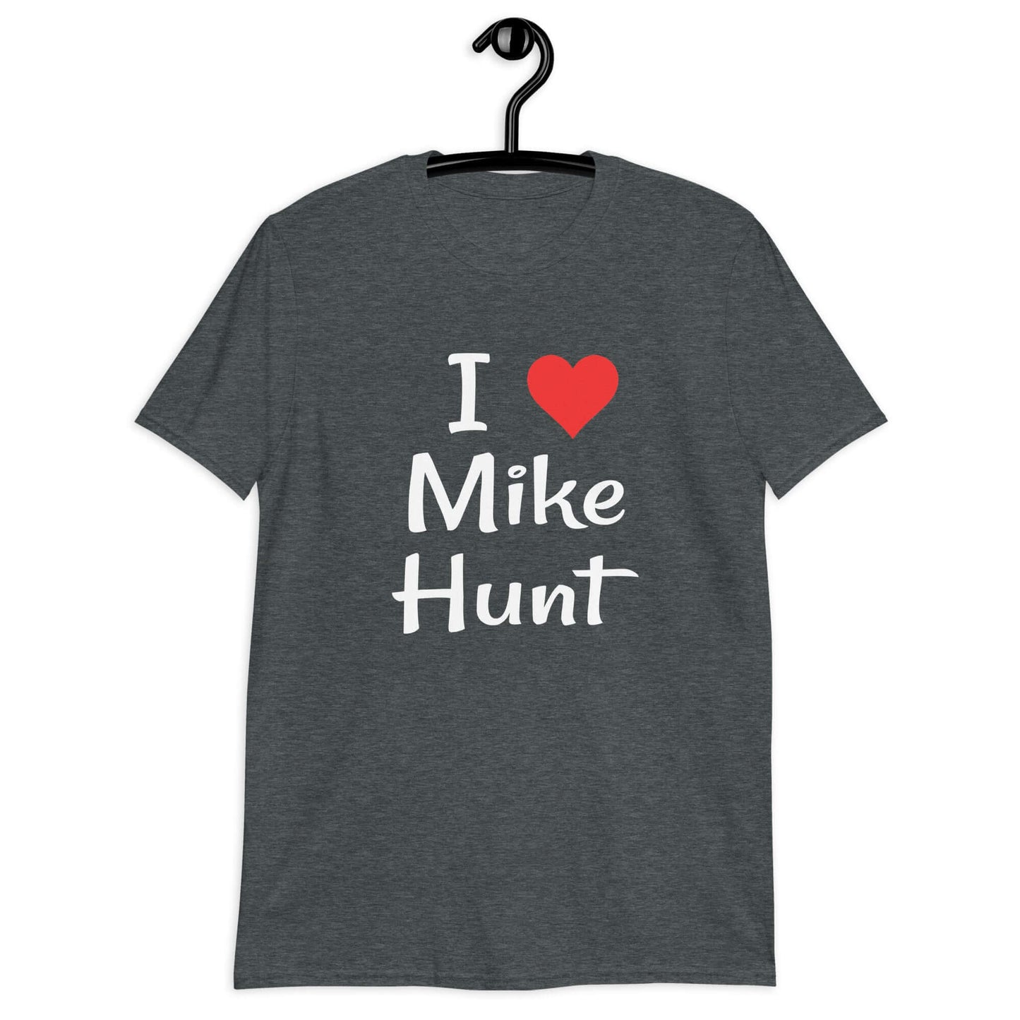 Dark heather t-shirt with pun I heart Mike Hunt printed on the front. The heart is red.