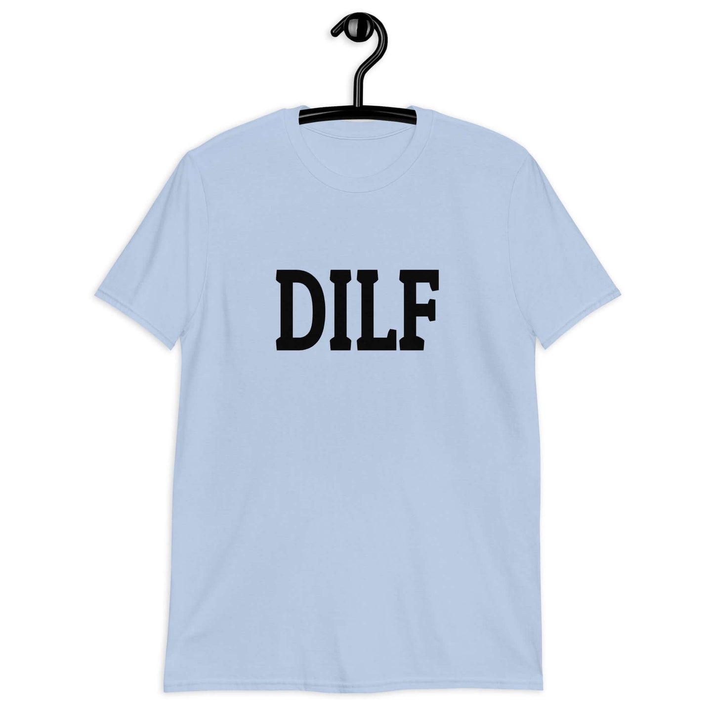 Light blue t-shirt with the acronym DILF printed on the front.