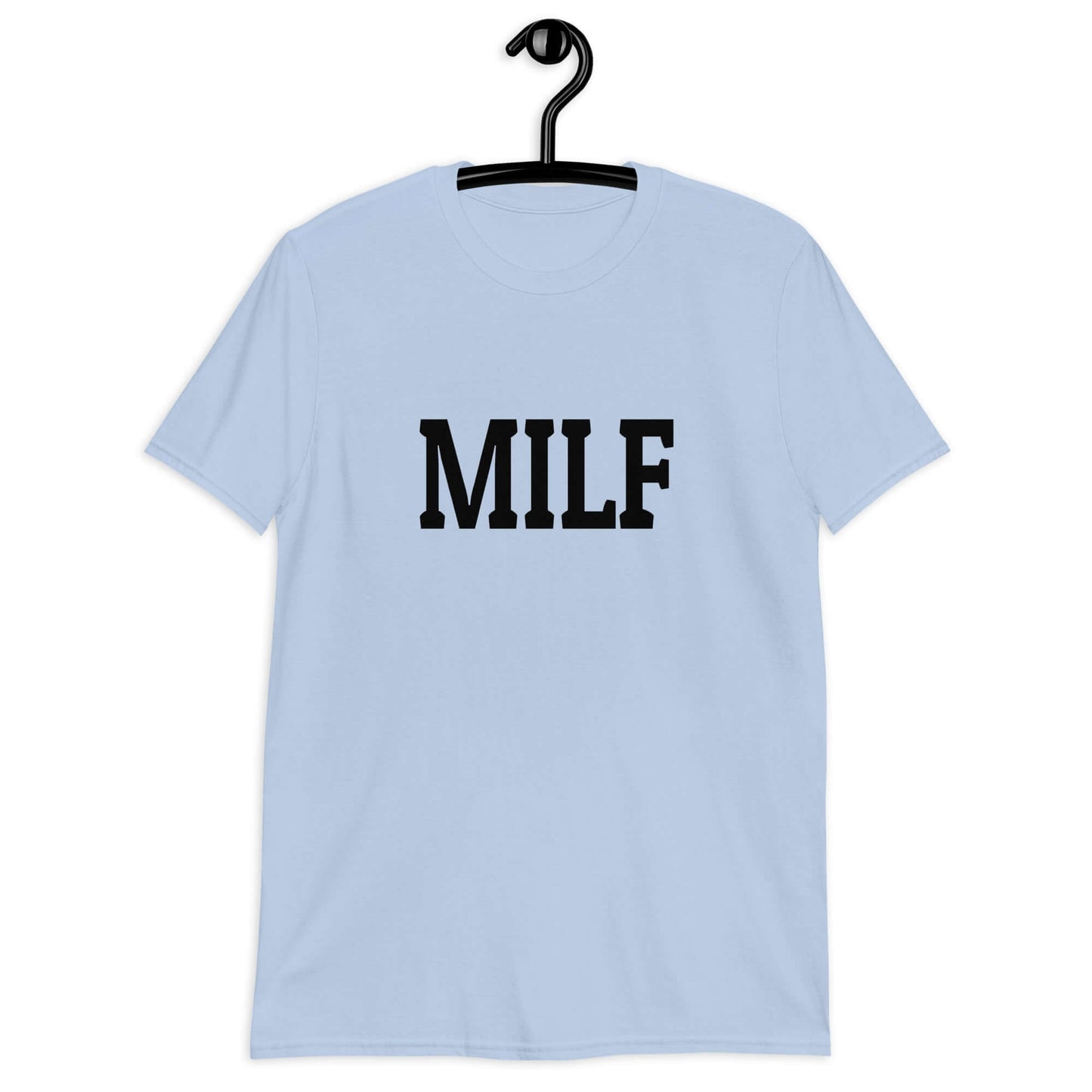 Light blue t-shirt with the acronym MILF printed on the front.