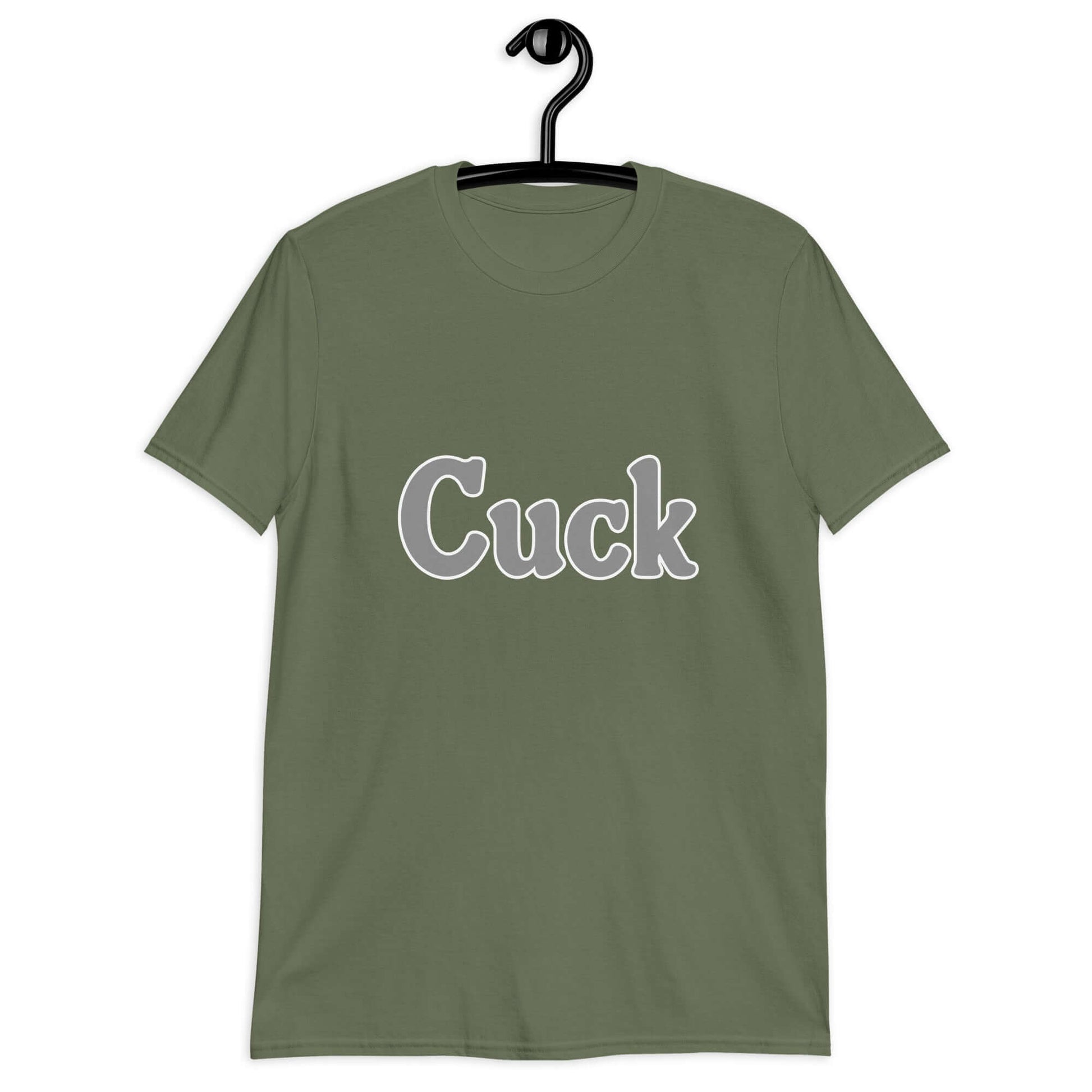 Military green t-shirt with the word Cuck printed on the front in grey text.