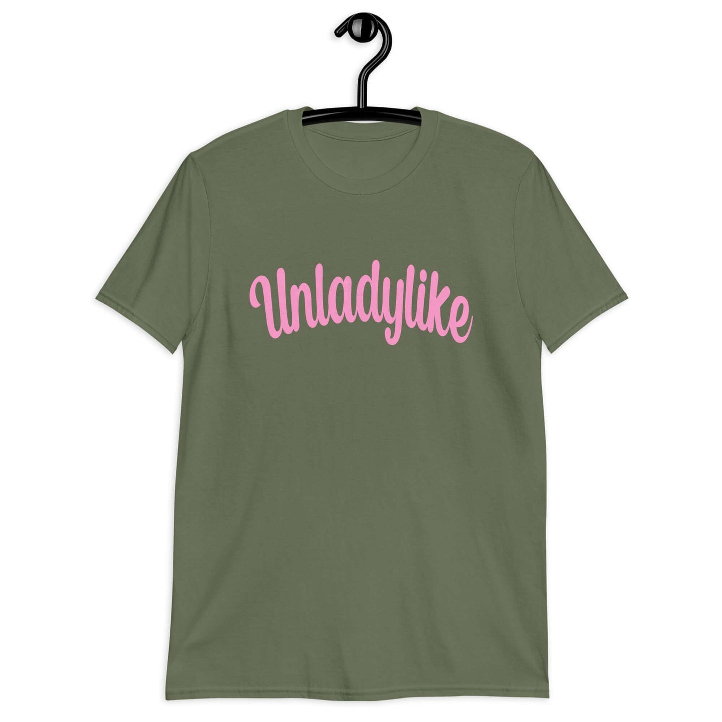 Military green t-shirt with the word Unladylike printed on the front in pink.