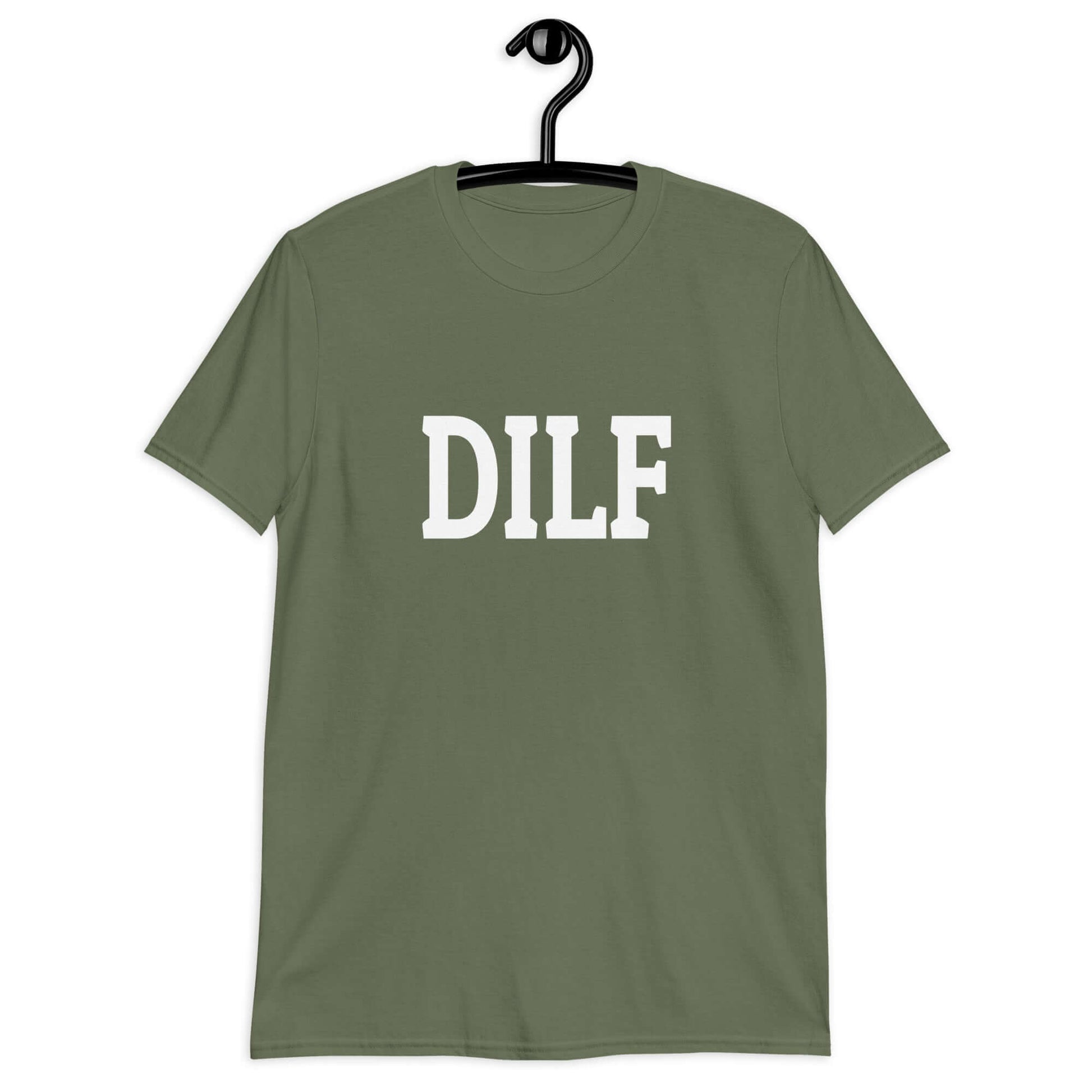 Military green t-shirt with the acronym DILF printed on the front.