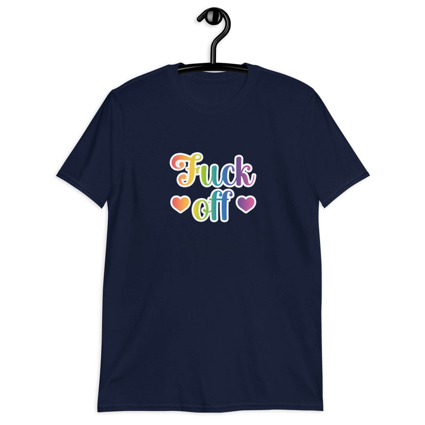 Navy blue t-shirt with the words Fuck off printed in 80's style rainbow font. The graphics are printed on the front of the shirt.