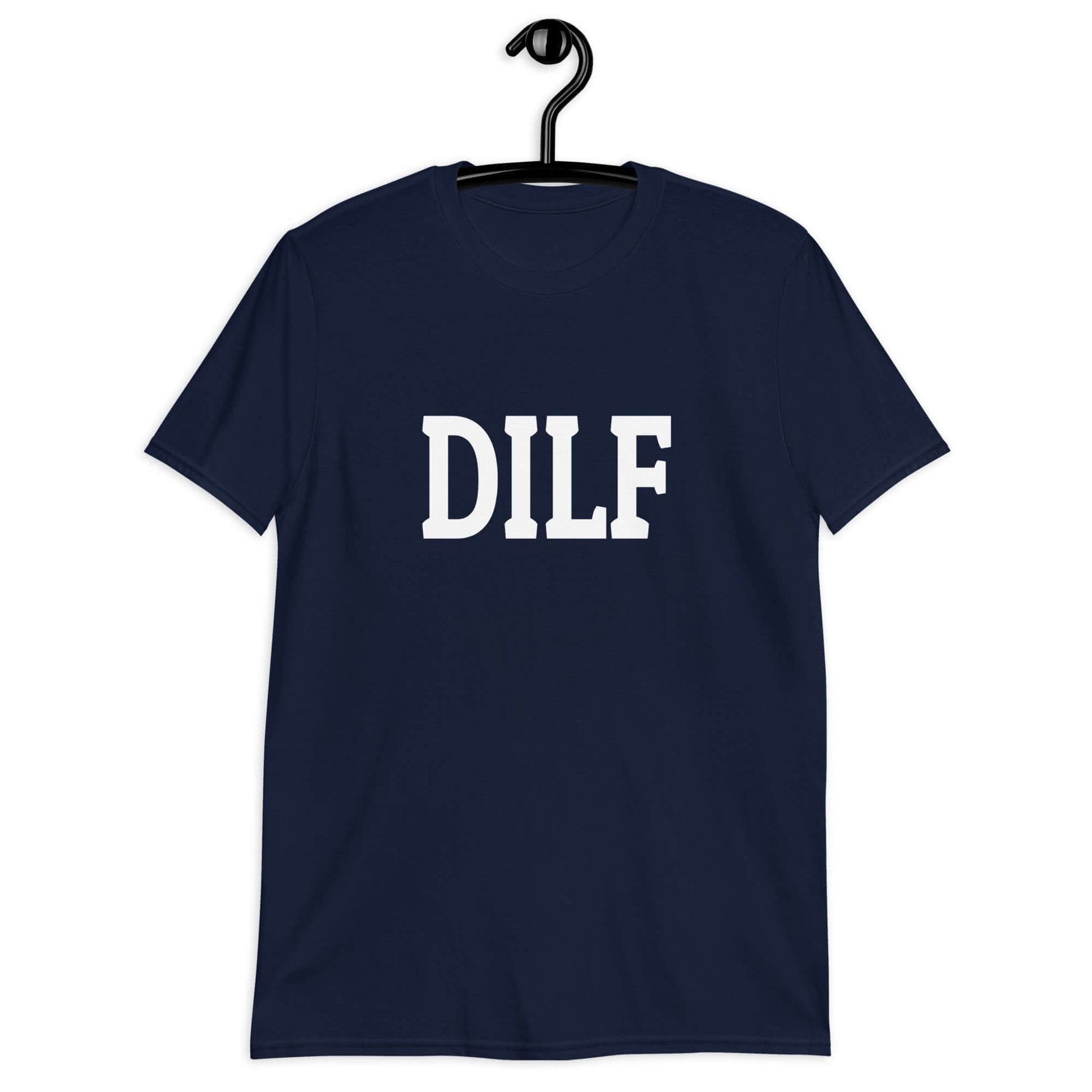 Navy blue t-shirt with the acronym DILF printed on the front.