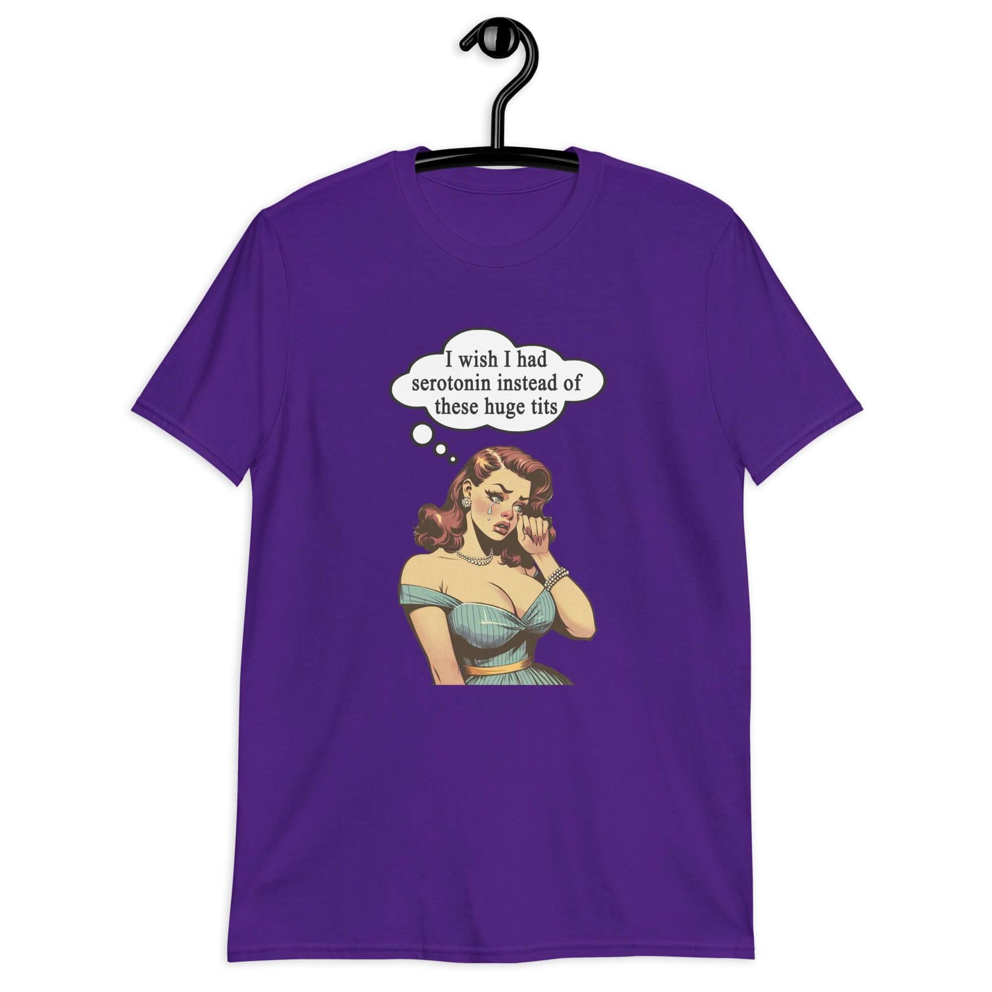 Purple t-shirt with an image of a busty pin-up lady with thought bubble that says I wish I had serotonin instead of these huge tits printed on the front.