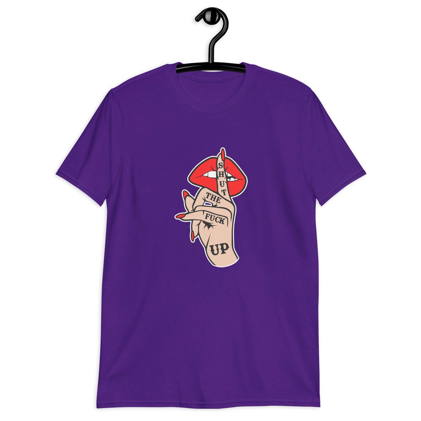 Purple t-shirt with an image of a hand over lips making the shh gesture. The words Shut the fuck up are printed on the hand. The graphics are printed on the front of the shirt.