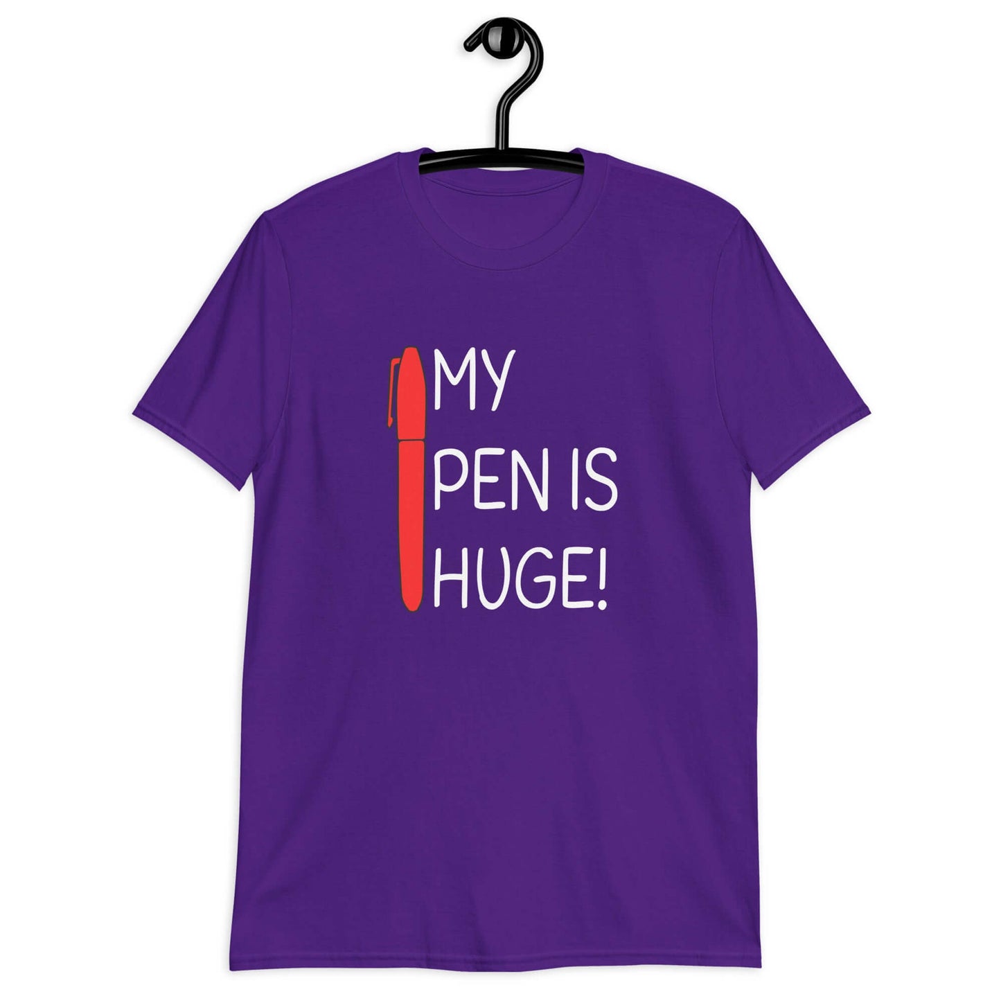 Purple t-shirt with an image of a big red pen and the words My pen is huge printed on the front. The words Pen and is are close together so that at first glance it appears that it says penis instead of pen is.