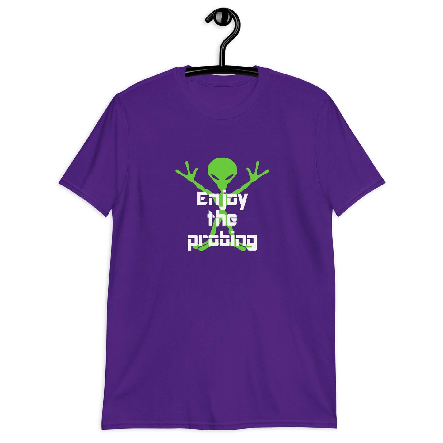 Purple t-shirt with an image of an alien and the funny phrase Enjoy the probing printed on the front.